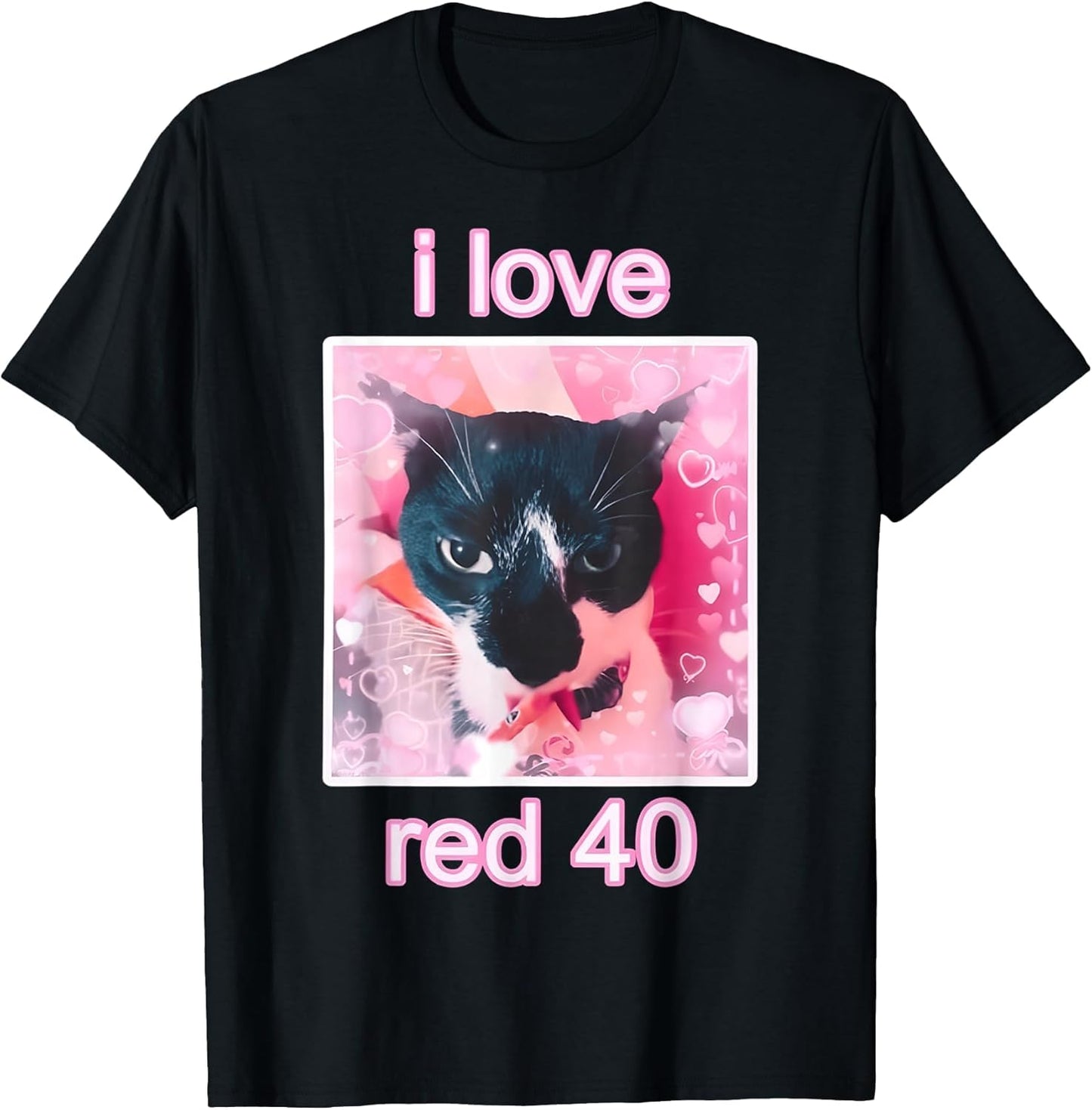 I Love Red 40 cat cute Unisex T-shirt, Sweatshirt, Hoodie, Long Sleeve Tee - T-Shirt, Sweatshirt, Hoodie