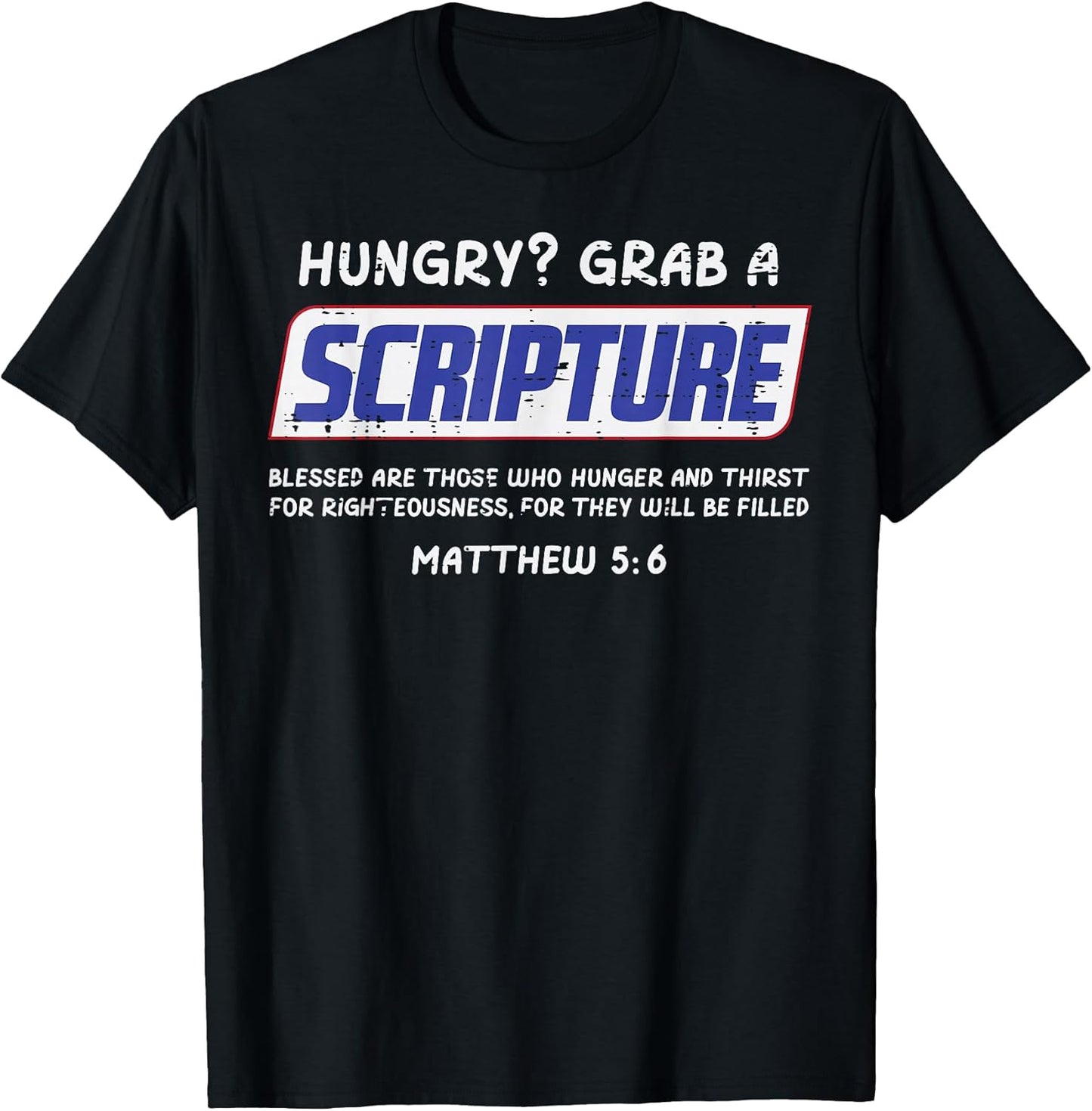 Hungry Grab A Scripture Funny Christian God Jesus Men Women T-Shirt Unisex T-shirt, Sweatshirt, Hoodie, Long Sleeve Tee - T-Shirt, Sweatshirt, Hoodie