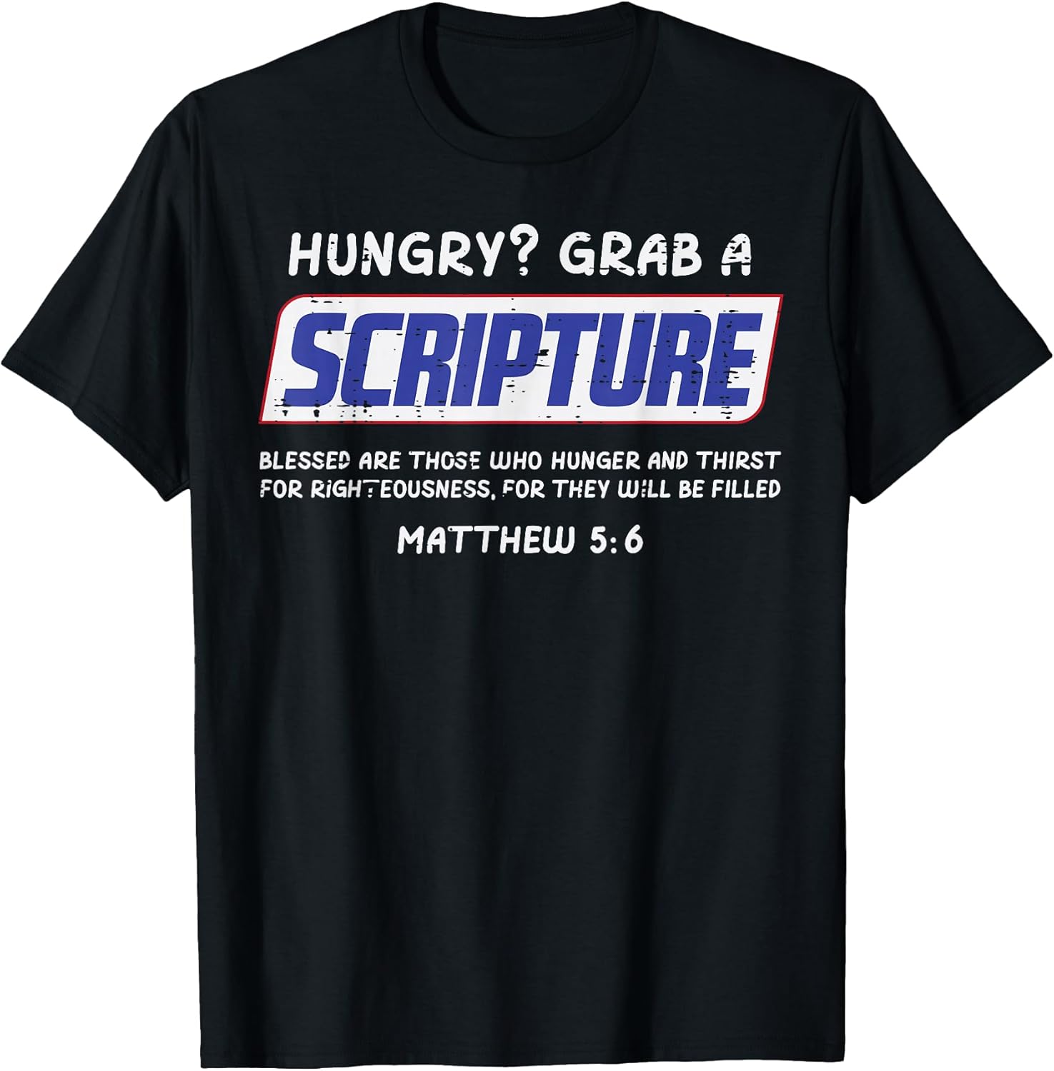 Hungry Grab A Scripture Funny Christian God Jesus Men Women T-Shirt Unisex T-shirt, Sweatshirt, Hoodie, Long Sleeve Tee - T-Shirt, Sweatshirt, Hoodie