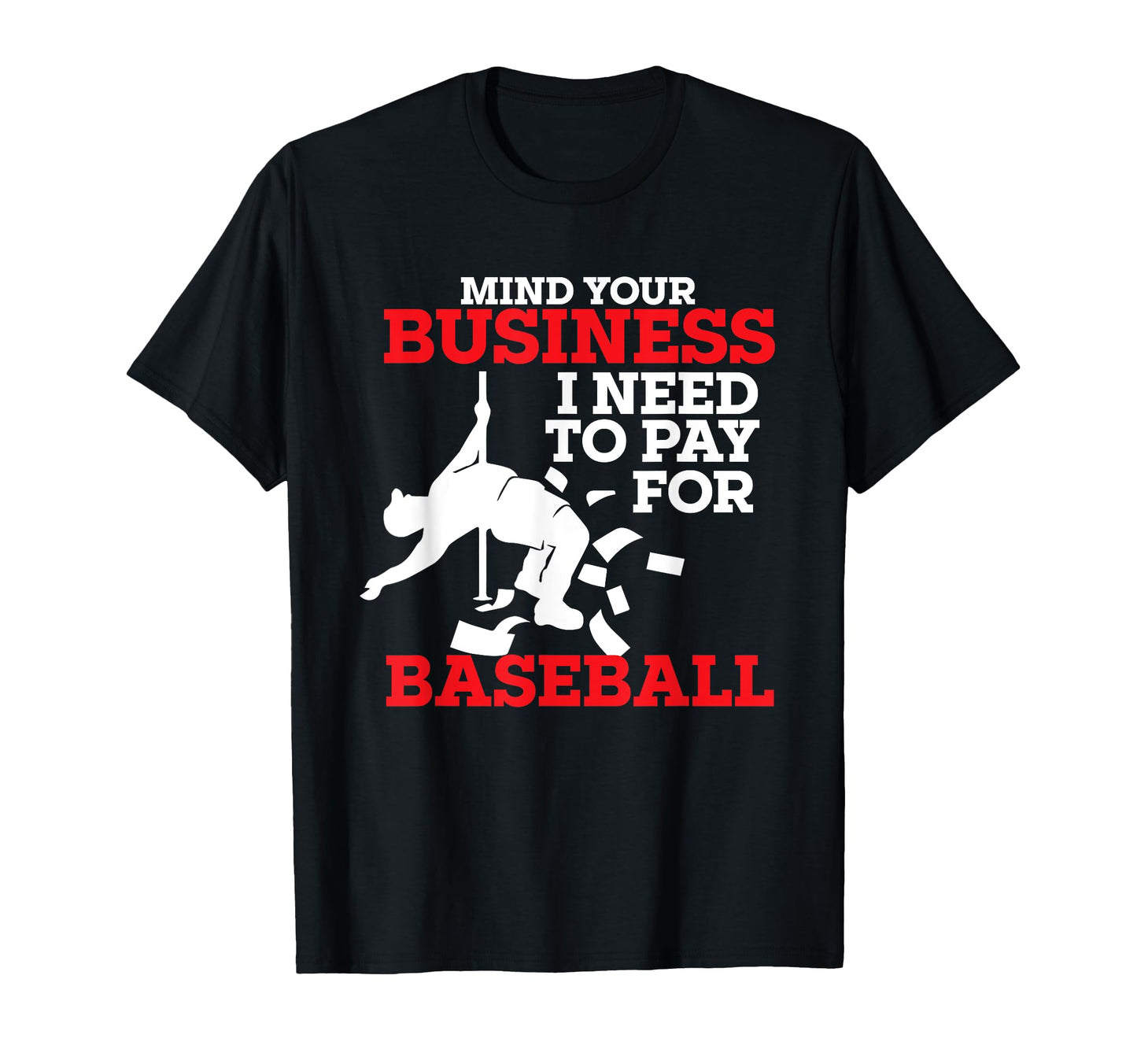 Mind Your Business I Need To Pay T-Shirt - Custom Art Print Men Women - T-Shirt, Sweatshirt, Hoodie