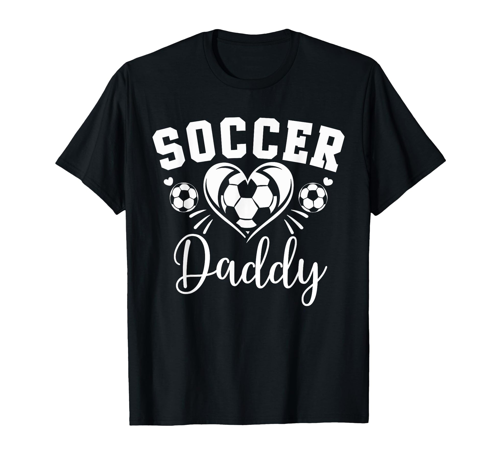 Soccer Daddy Soccer Heart T-Shirt - Novelty Apparel Unisex - T-Shirt, Sweatshirt, Hoodie