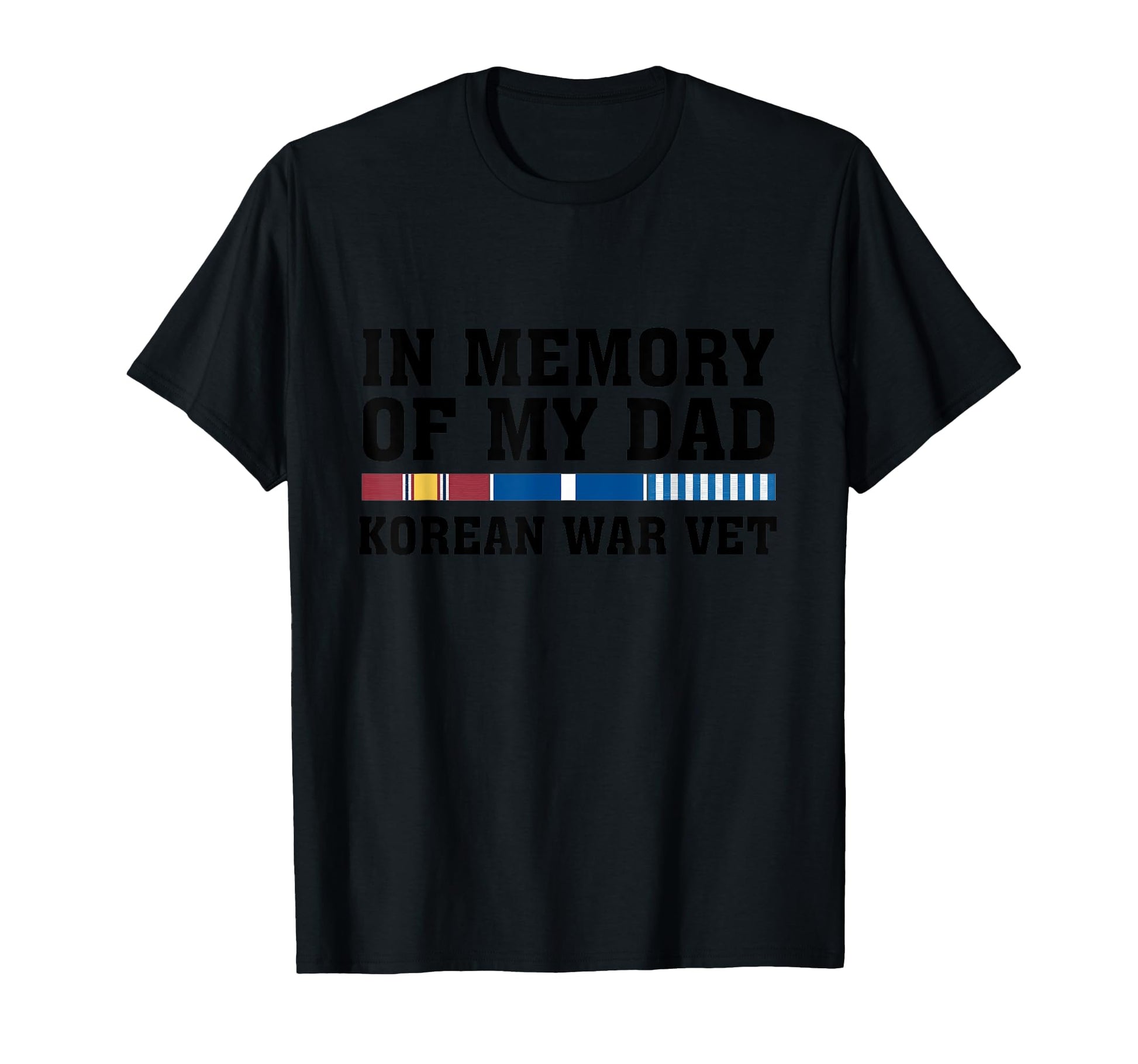 Memory My Dad Korean War Vet Us Veteran T-Shirt - Graphic Print Unisex - T-Shirt, Sweatshirt, Hoodie