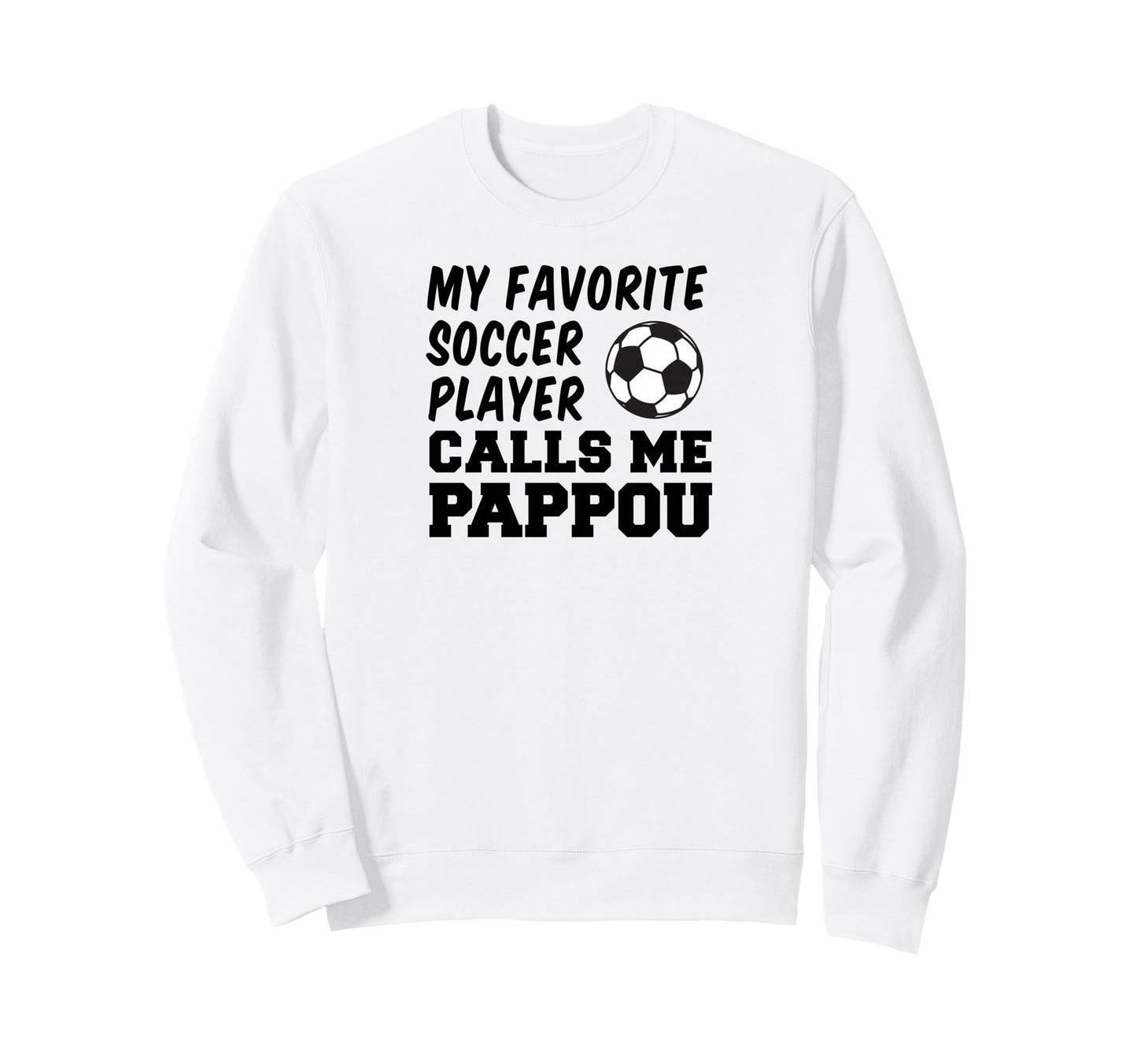 My Favorite Soccer Player Calls Me Sweatshirt - Streetwear Style Men Women - T-Shirt, Sweatshirt, Hoodie