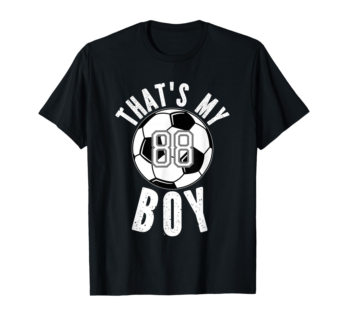 Thats My Soccer Number 88 T-Shirt - Fun Novelty Design for Adults - T-Shirt, Sweatshirt, Hoodie