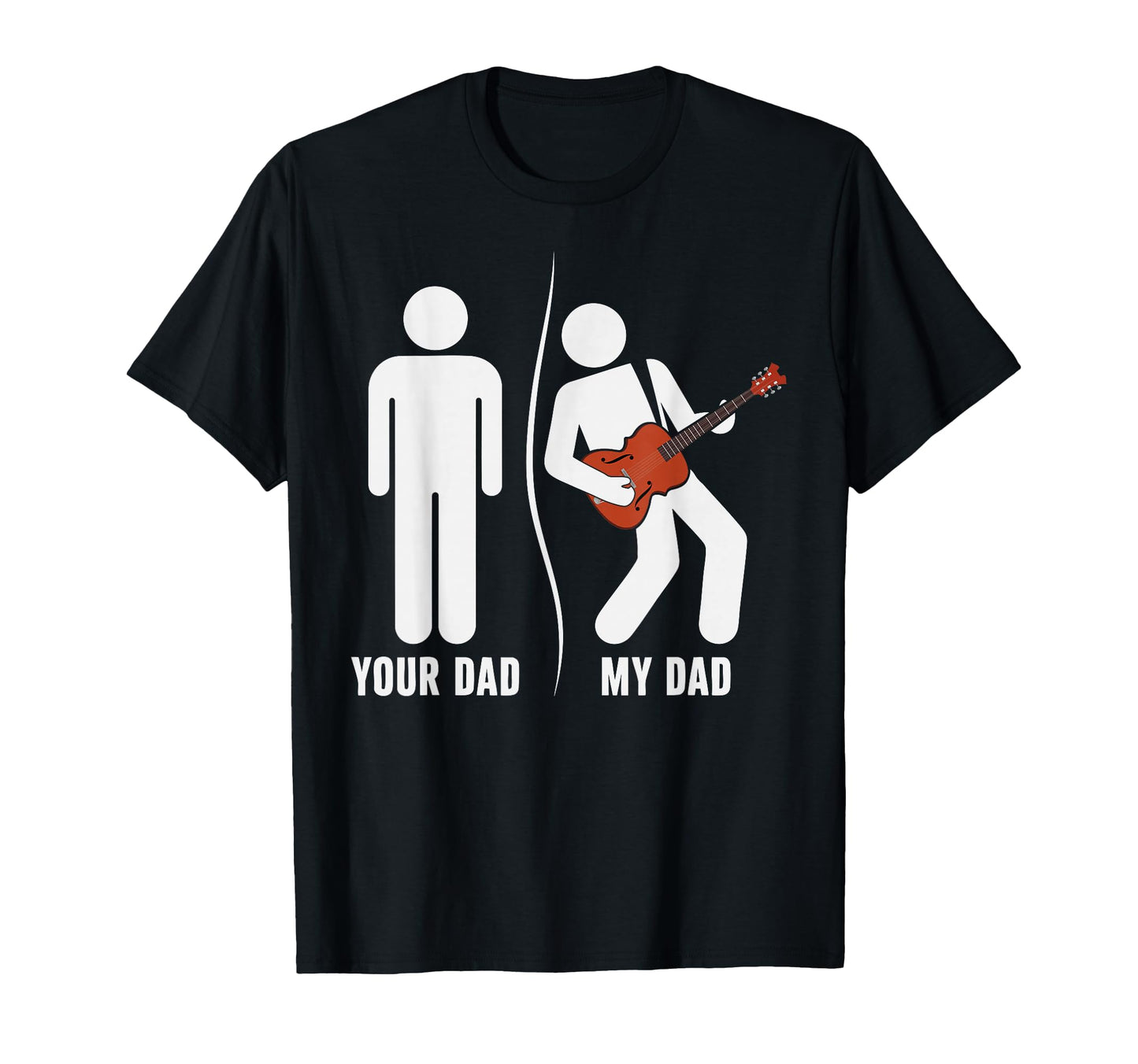 Your Dad My Dad Funny Father Music Bass T-Shirt - Trendy Graphic Unisex - T-Shirt, Sweatshirt, Hoodie