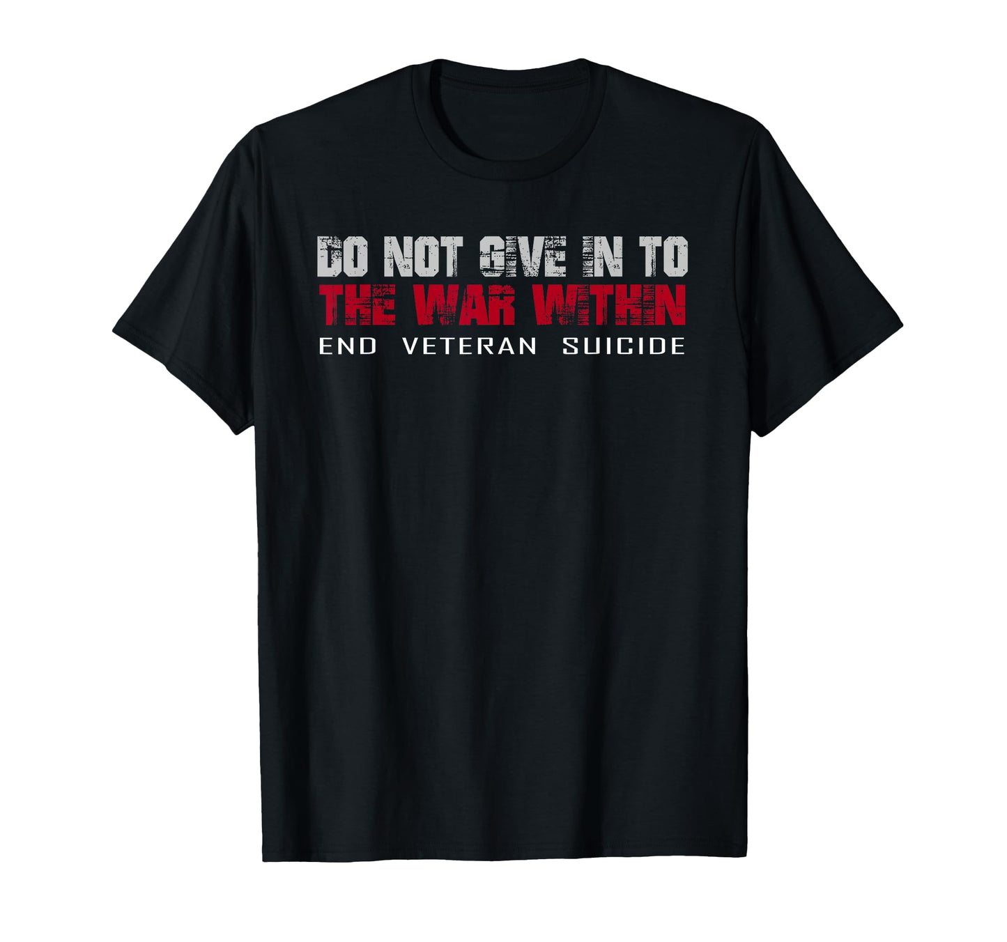Do Not Give To War Within End Veteran T-Shirt - Novelty Apparel for Adults - T-Shirt, Sweatshirt, Hoodie