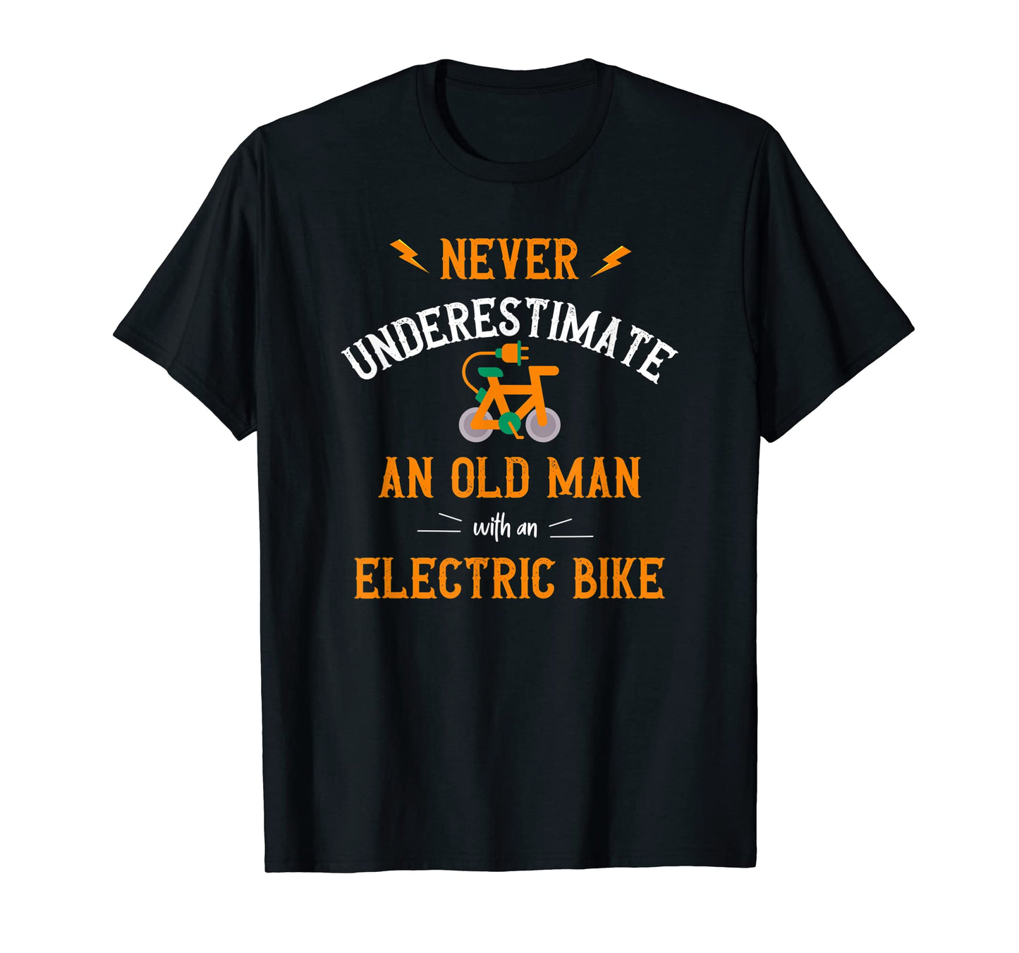 Mens Electric Bike E Bike Old Funny T-Shirt - Casual Everyday Wear Unisex - T-Shirt, Sweatshirt, Hoodie