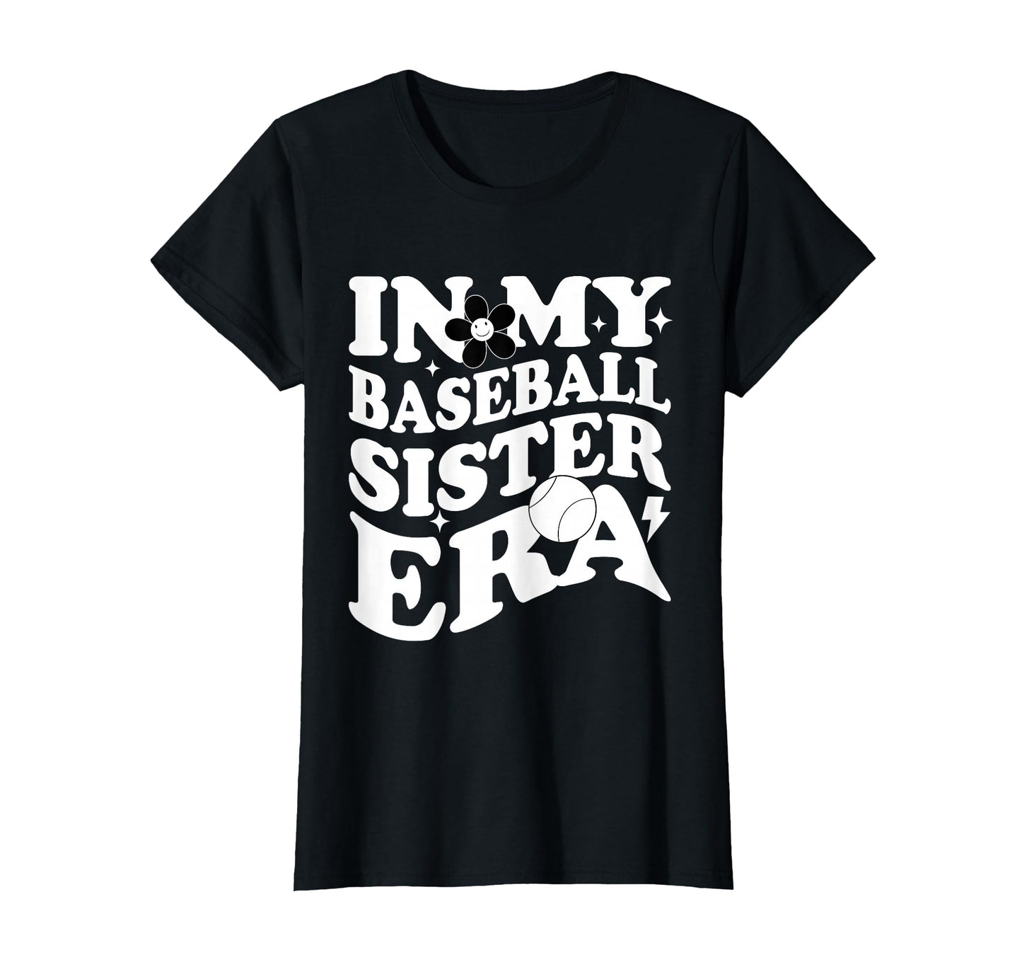 My Baseball Sister Era Groovy Baseball T-Shirt - Streetwear Style Unisex - T-Shirt, Sweatshirt, Hoodie