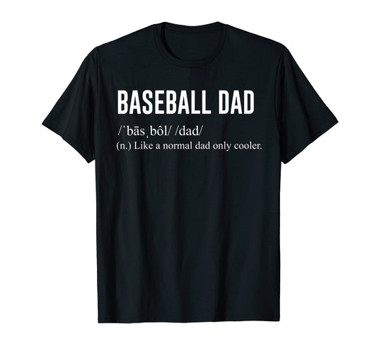 Baseball Dad T-Shirt - Novelty Apparel Men Women - T-Shirt, Sweatshirt, Hoodie