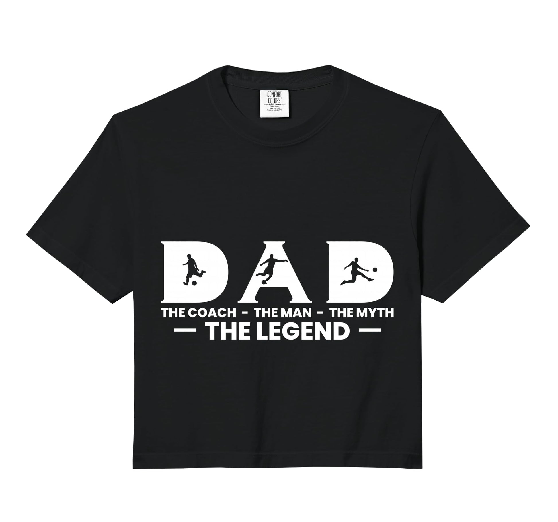 Dad Coach Myth Legend Soccer Player T-Shirt - Streetwear Style for Adults - T-Shirt, Sweatshirt, Hoodie