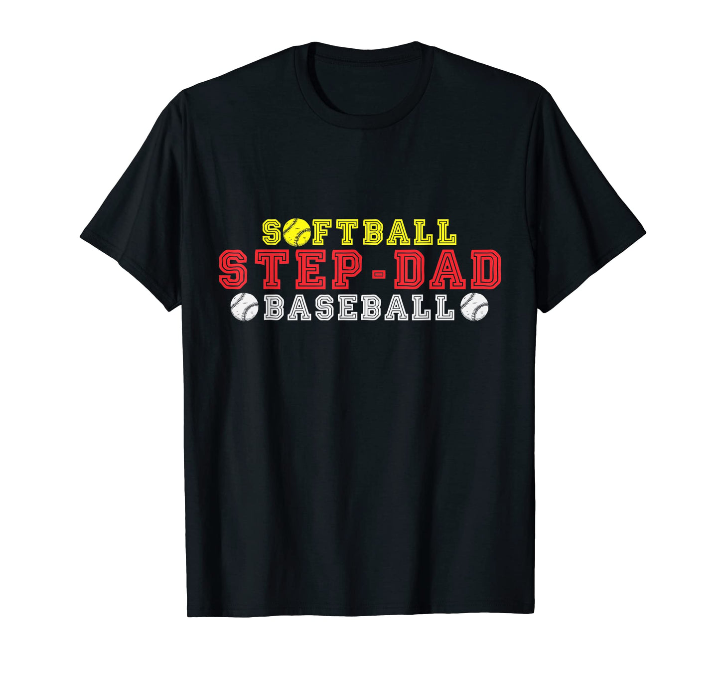 Mens Fathers Day Softball Step Dad T-Shirt - Minimalist Print Unisex - T-Shirt, Sweatshirt, Hoodie