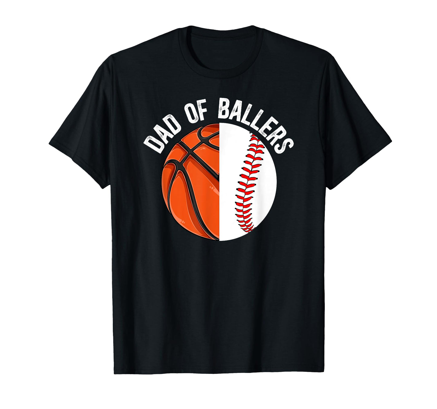 Dad Ballers Proud Baseball Basketball T-Shirt - Trendy Graphic for Adults - T-Shirt, Sweatshirt, Hoodie
