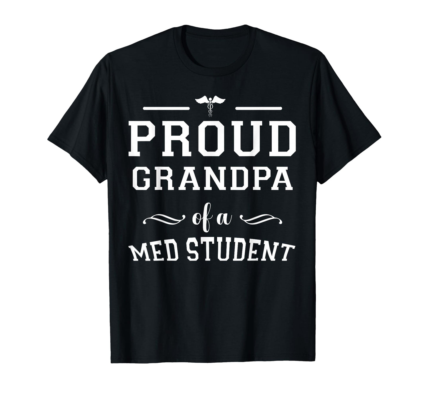 Proud Grandpa Medical Student Grad T-Shirt - Novelty Apparel Men Women - T-Shirt, Sweatshirt, Hoodie
