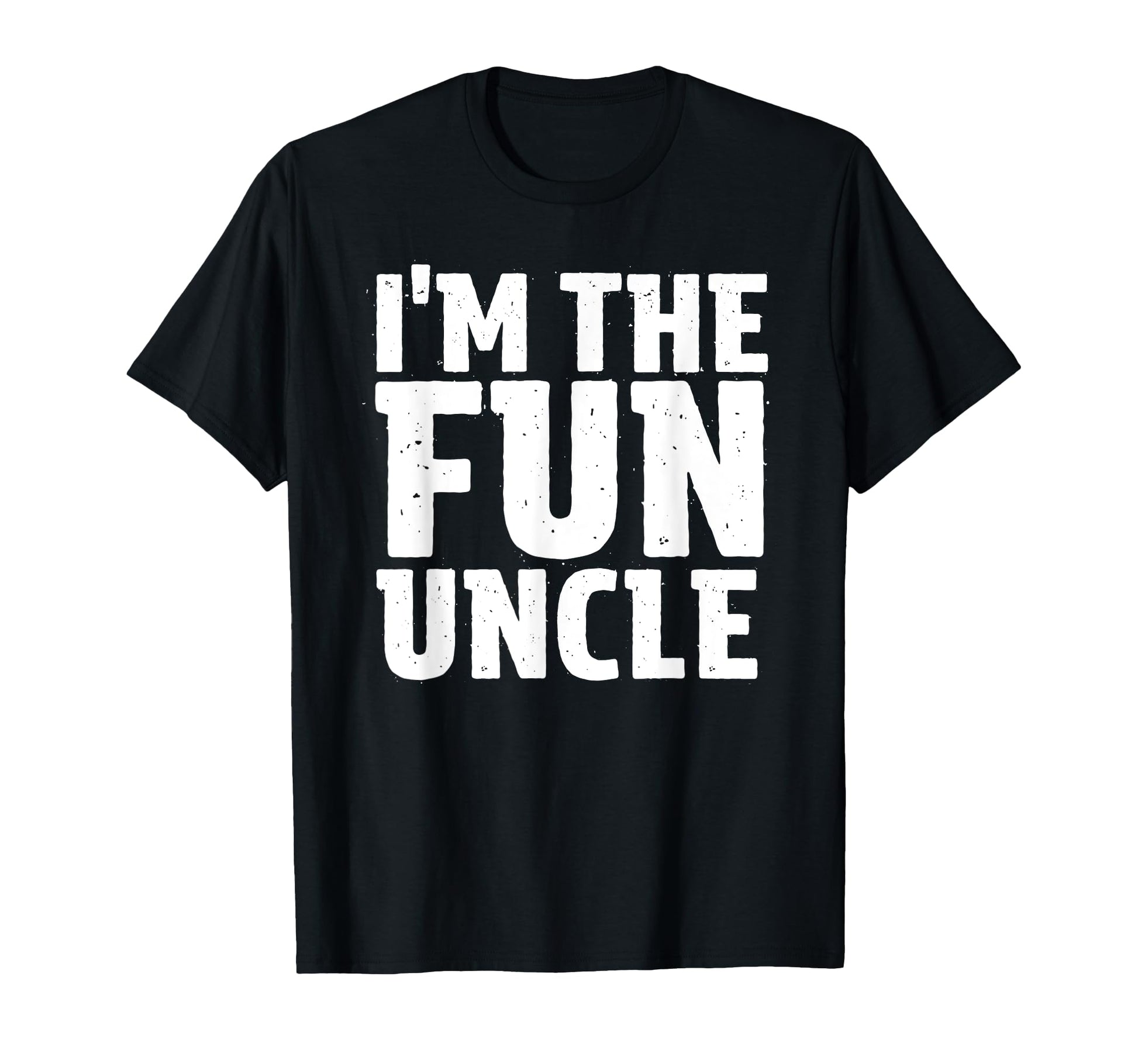 Im Fun Uncle T-Shirt - Graphic Print for Adults - T-Shirt, Sweatshirt, Hoodie