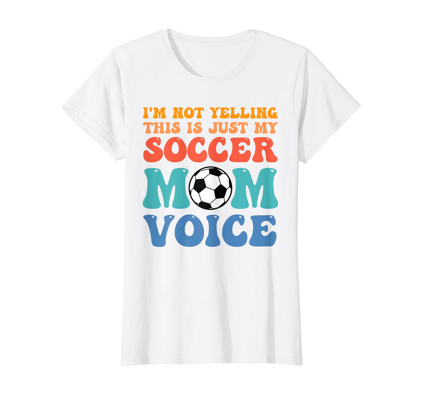 Im Not Yelling This Is Just My Soccer T-Shirt - Unique Graphic Men Women - T-Shirt, Sweatshirt, Hoodie