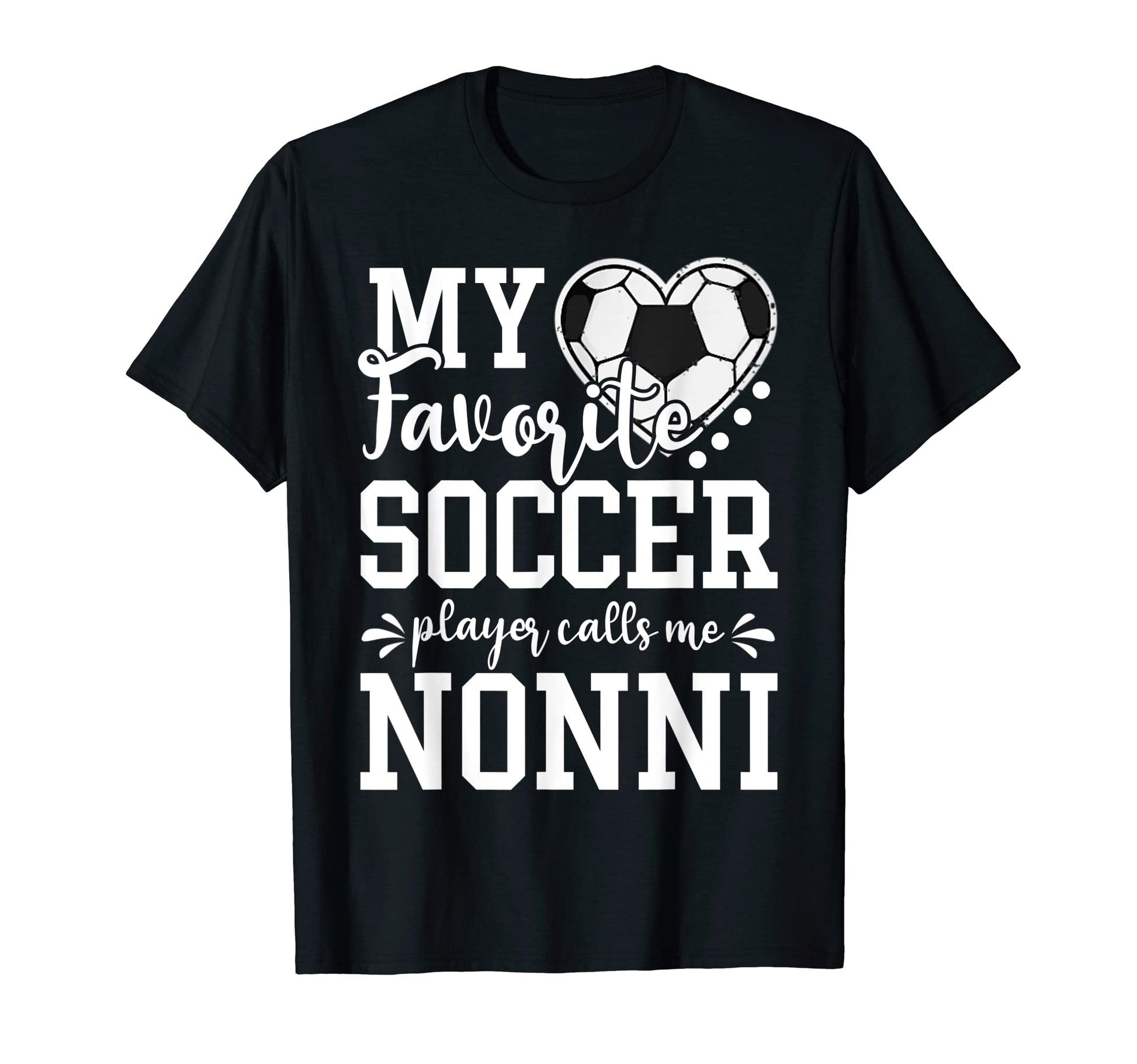 My Favorite Soccer Player Calls Me T-Shirt - Streetwear Style Men Women - T-Shirt, Sweatshirt, Hoodie