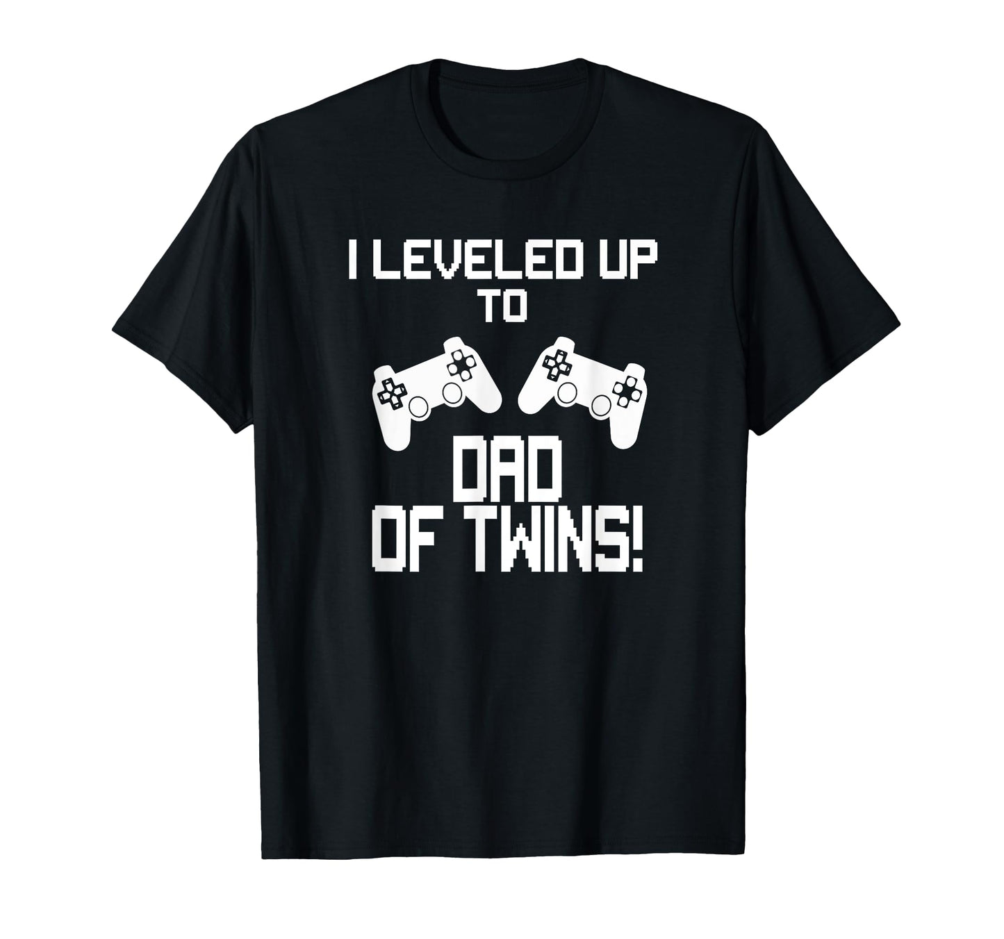 I Leveled Up To Dad Twins Gaming Gamer T-Shirt - Unique Graphic for Adults - T-Shirt, Sweatshirt, Hoodie