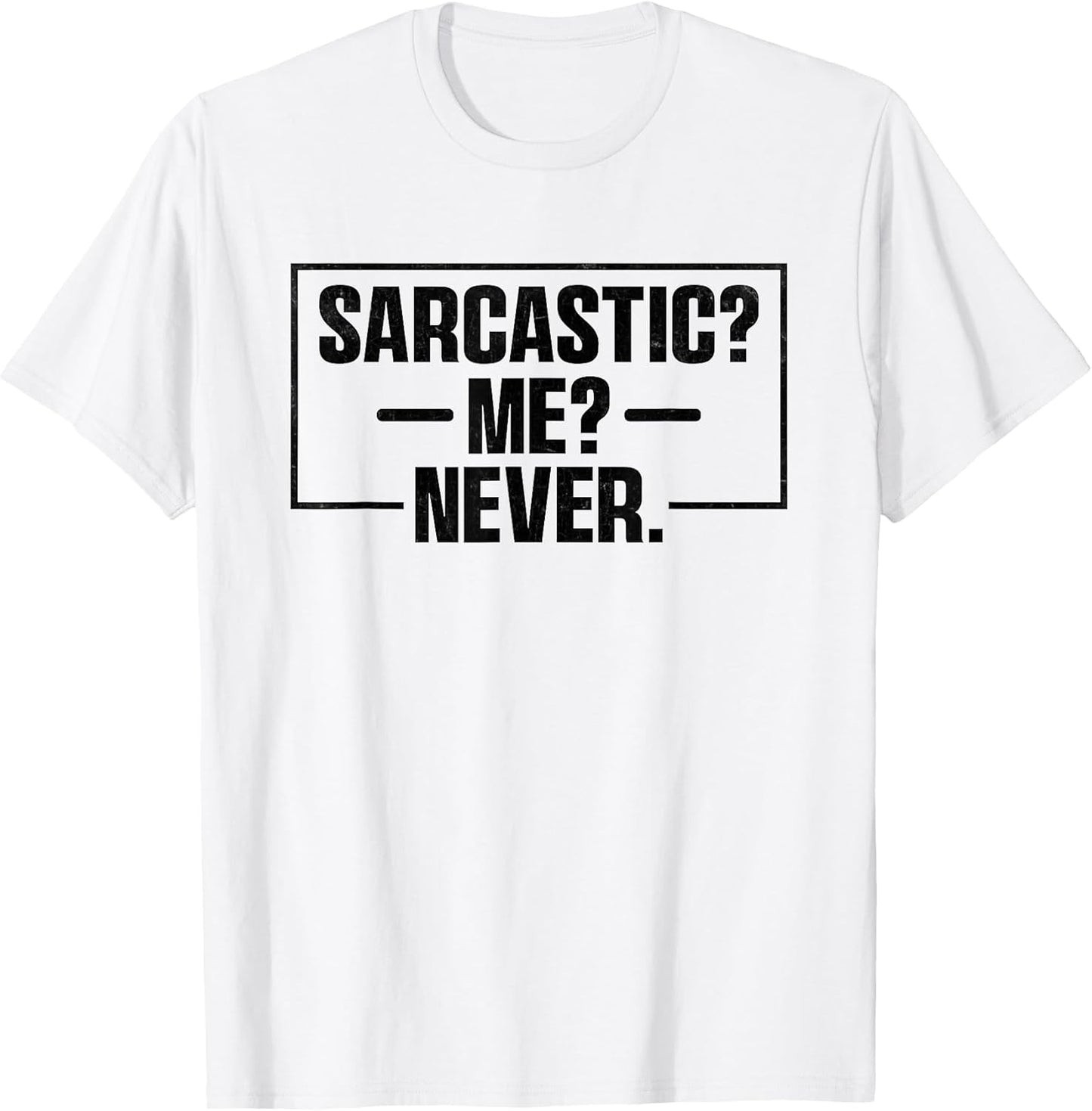 Sarcastic Sayings Sarcasm People Gifts Unisex T-shirt, Sweatshirt, Hoodie, Long Sleeve Tee - T-Shirt, Sweatshirt, Hoodie