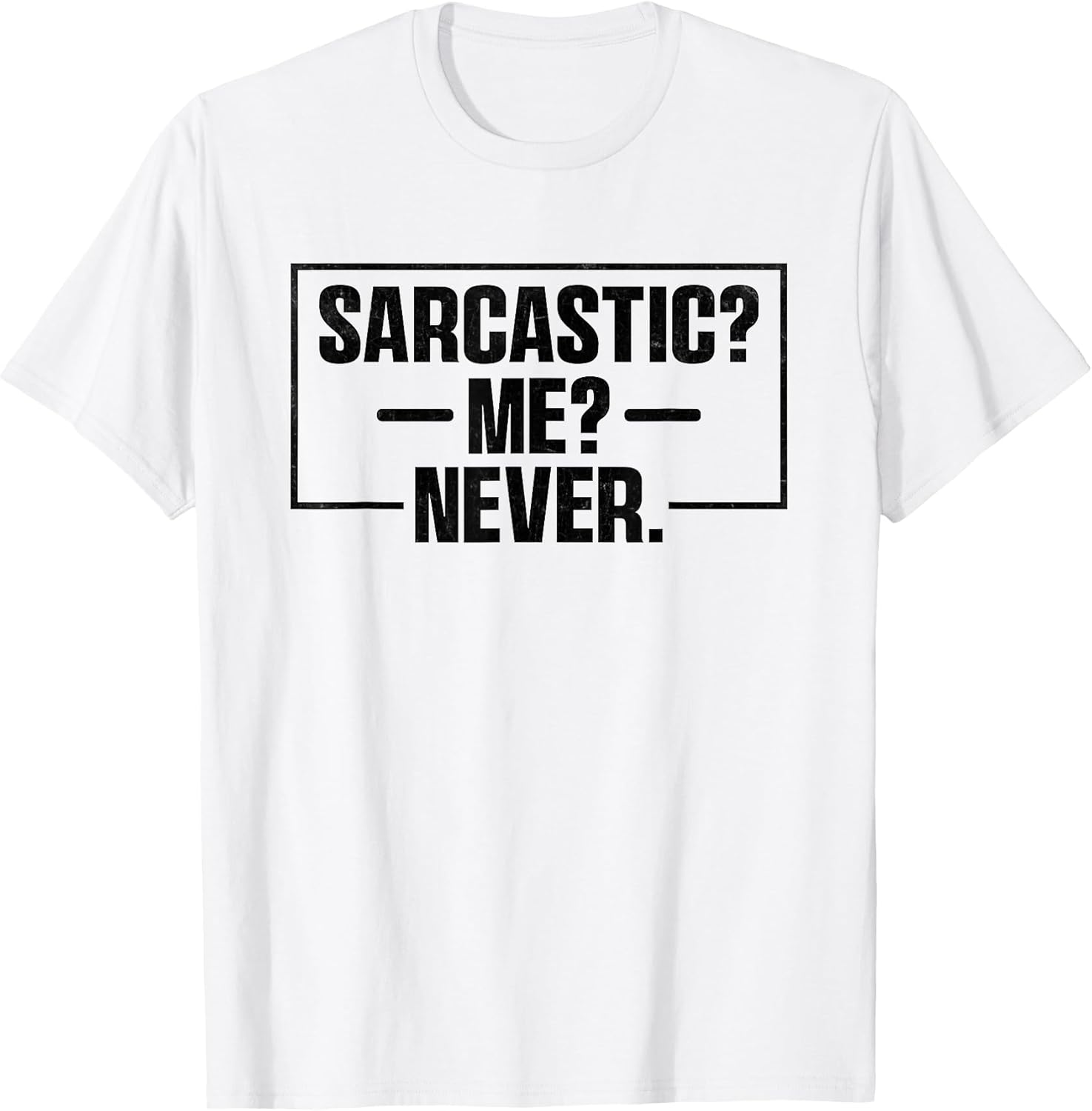 Sarcastic Sayings Sarcasm People Gifts Unisex T-shirt, Sweatshirt, Hoodie, Long Sleeve Tee - T-Shirt, Sweatshirt, Hoodie