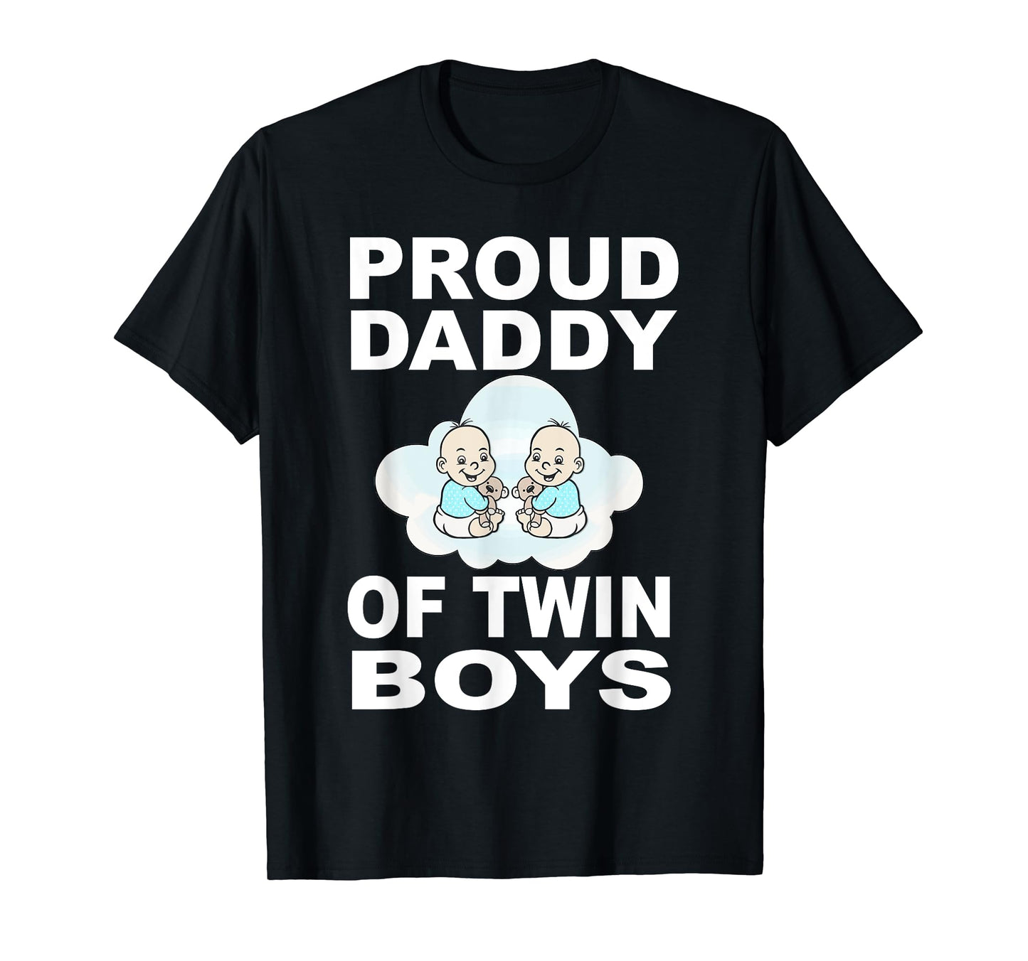 Proud Daddy Twin New Twins Dad Father T-Shirt - Graphic Print for Adults - T-Shirt, Sweatshirt, Hoodie