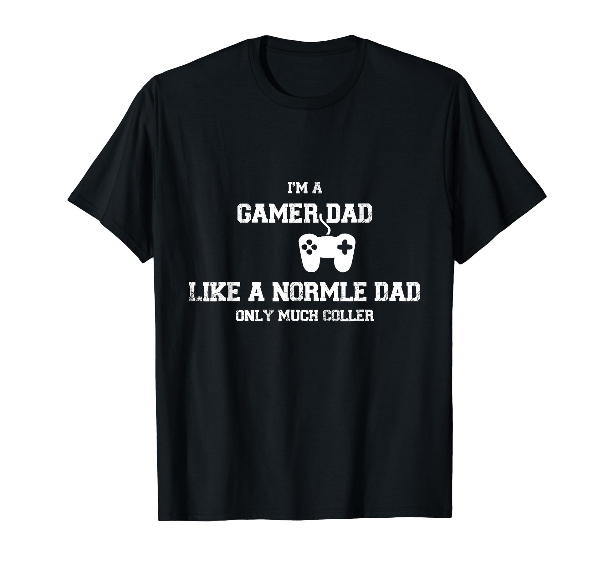 Nice Gaming Fathers Day Im Dad Gamer T-Shirt - Novelty Apparel Men Women - T-Shirt, Sweatshirt, Hoodie