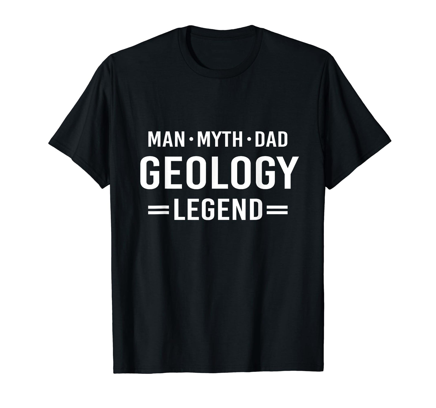 Myth Legend Dad Geology T-Shirt - Aesthetic Graphic for Adults - T-Shirt, Sweatshirt, Hoodie