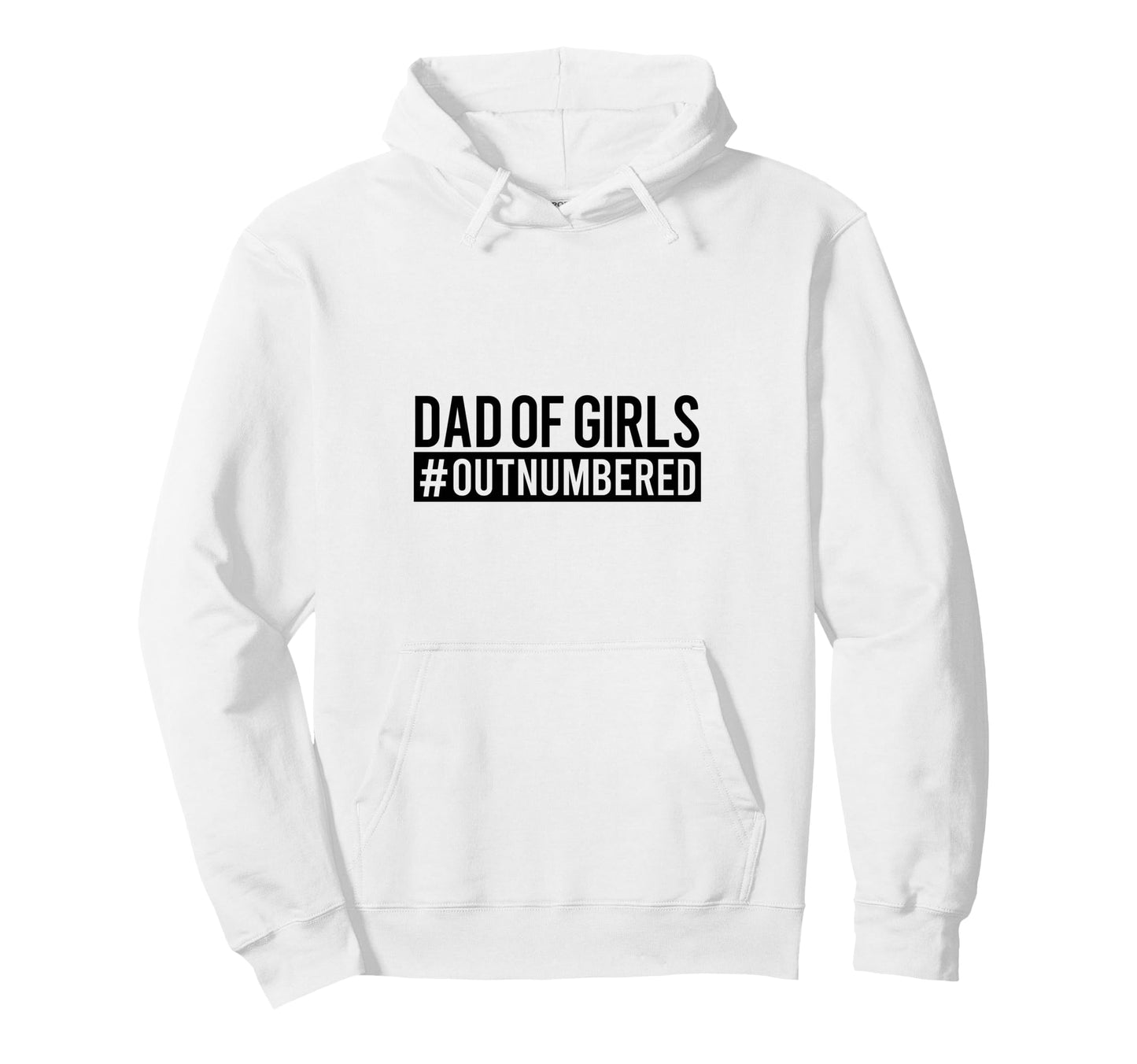 Dad Outnumbered Funny Fatherhood Hoodie - Minimalist Print Unisex - T-Shirt, Sweatshirt, Hoodie