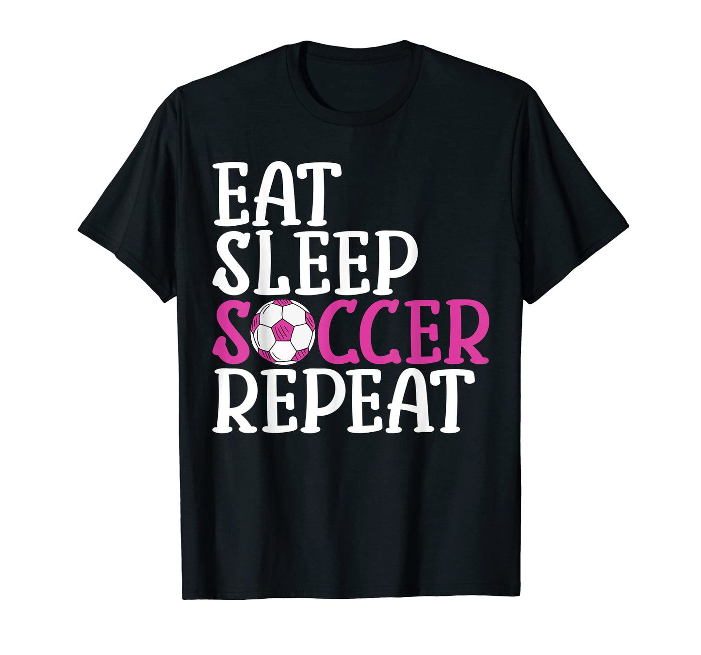 Soccer Eat Sleep Soccer Repeat T-Shirt - Custom Art Print Unisex - T-Shirt, Sweatshirt, Hoodie