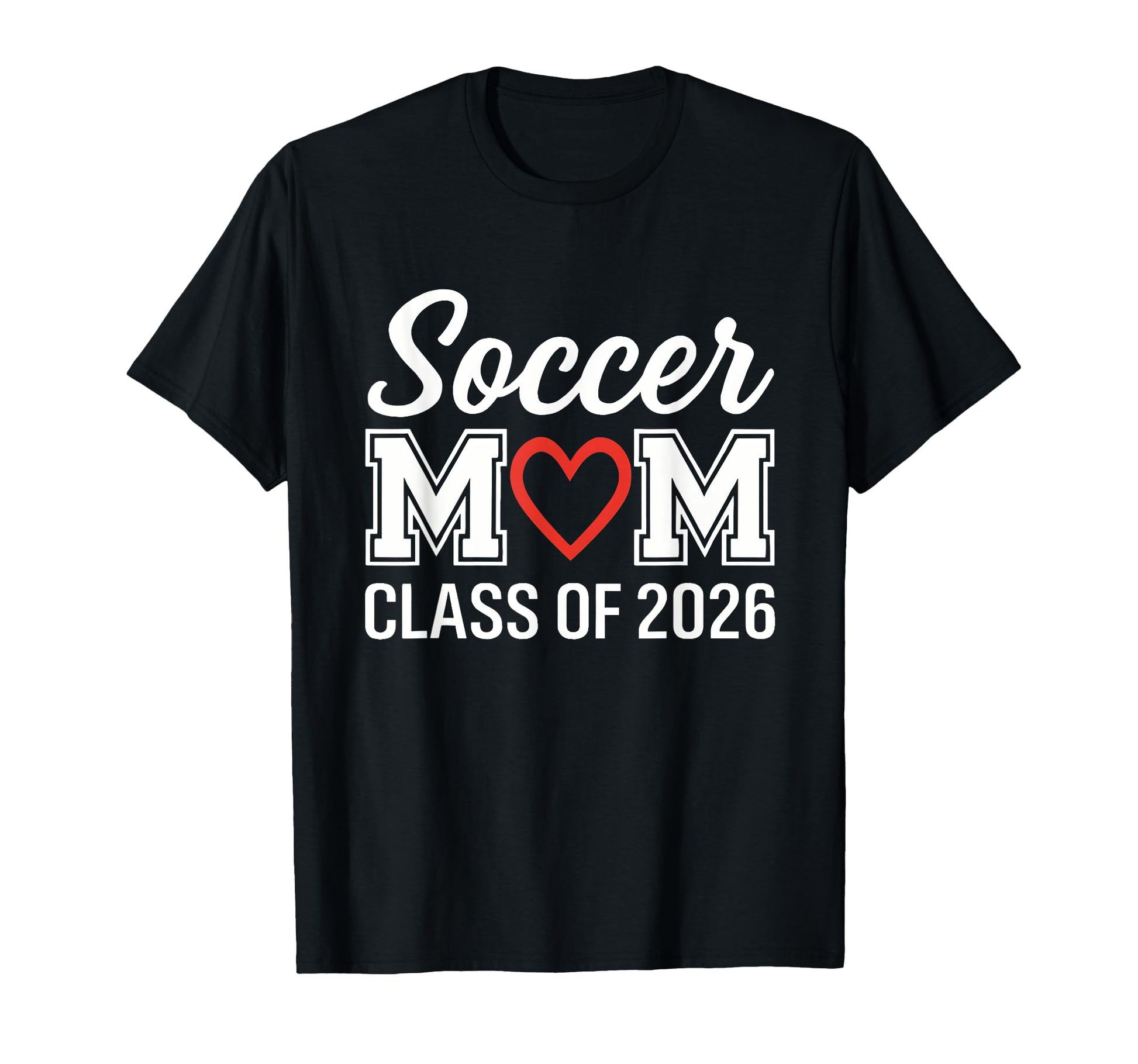 Soccer Mom Class 2026 T-Shirt - Custom Art Print Unisex - T-Shirt, Sweatshirt, Hoodie