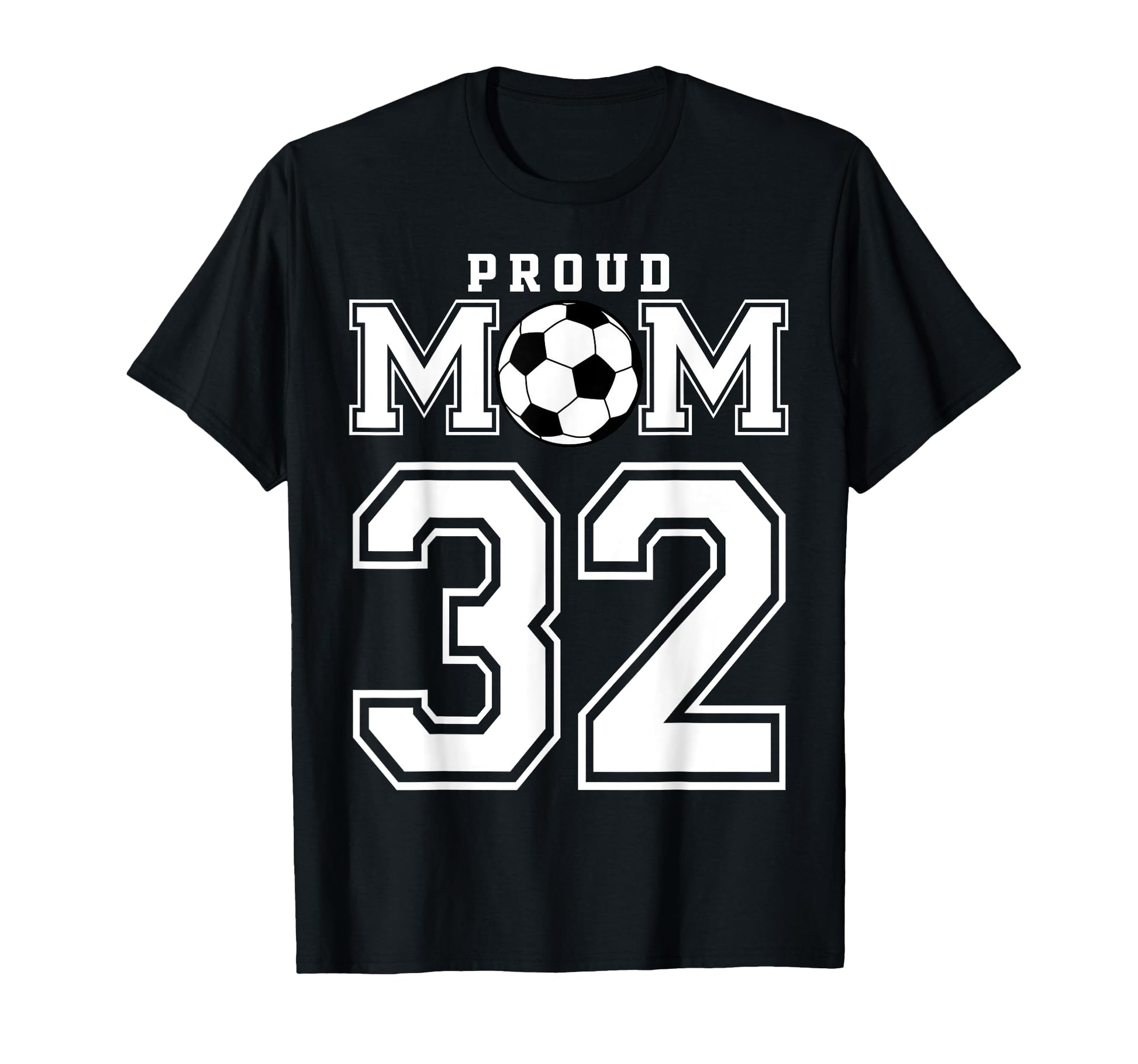 Number 32 Custom Proud Soccer Futbol T-Shirt - Unique Graphic Men Women - T-Shirt, Sweatshirt, Hoodie