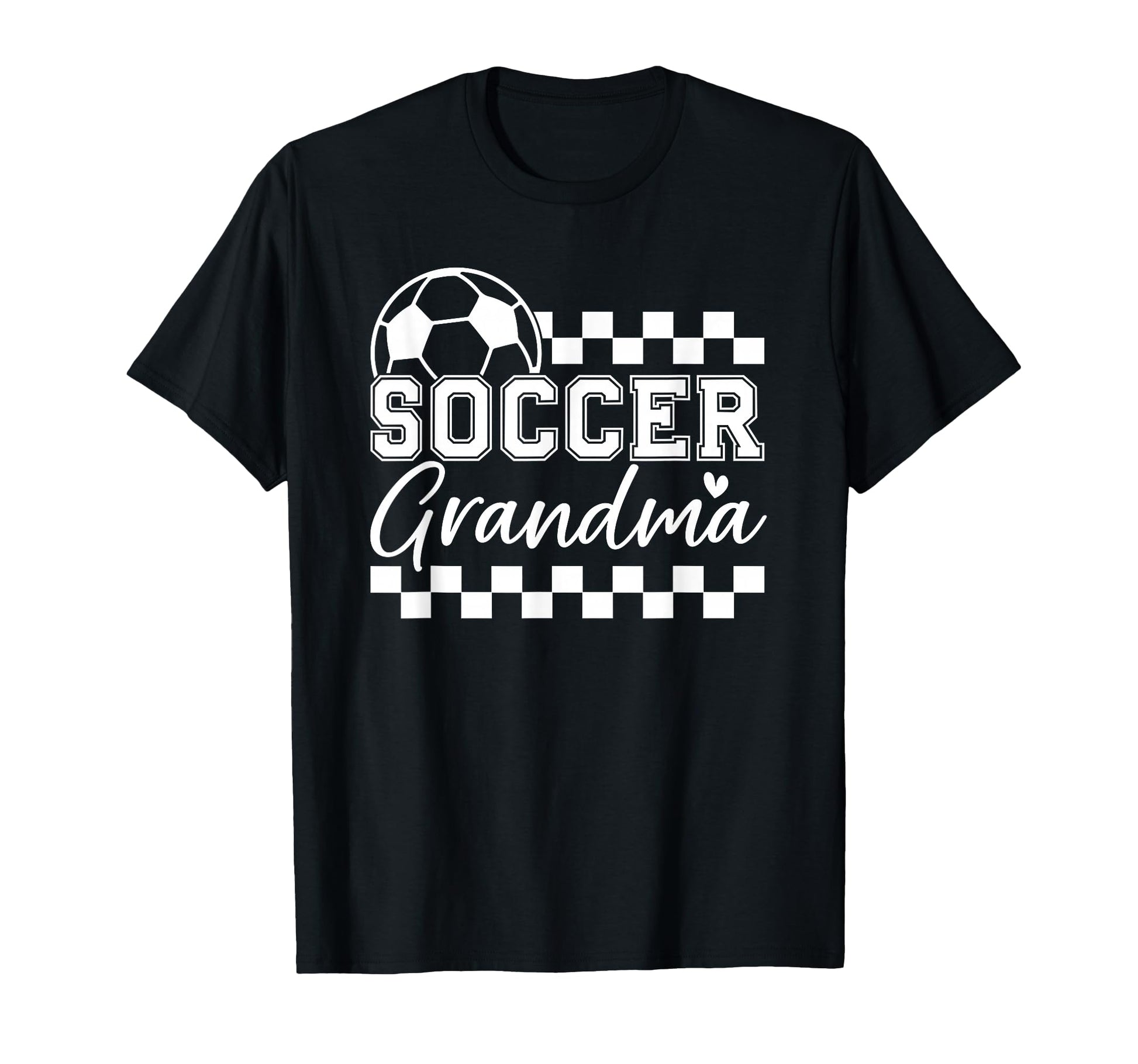 Soccer Grandma T-Shirt - Fun Novelty Design Men Women - T-Shirt, Sweatshirt, Hoodie