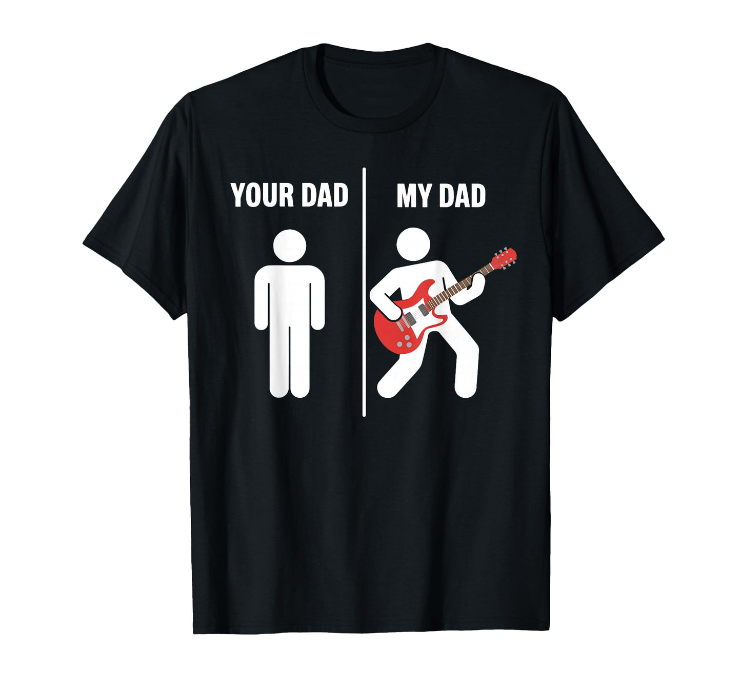 Your Dad My Dad Funny Guitar Rock Daddy T-Shirt - Custom Art Print Unisex - T-Shirt, Sweatshirt, Hoodie