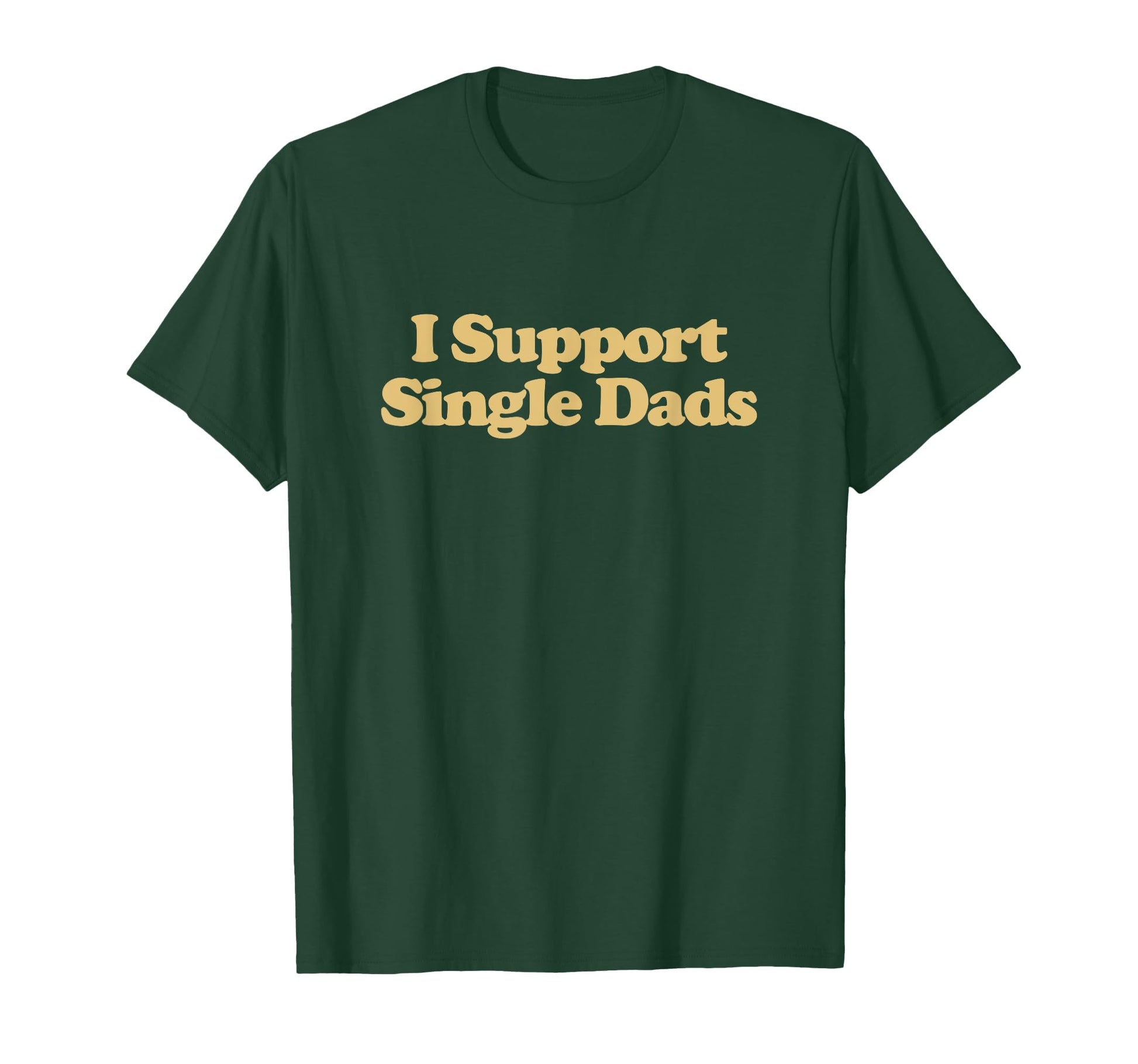 I Support Single Dads Y2K Aesthetic T-Shirt - Trendy Graphic Men Women - T-Shirt, Sweatshirt, Hoodie