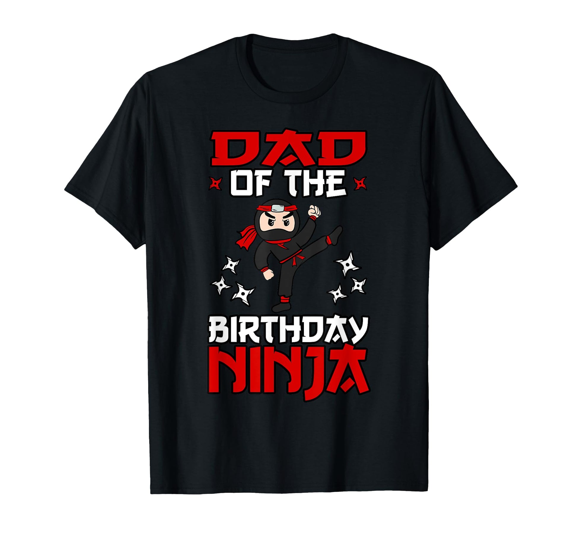 Dad Birthday Ninja Shinobi Themed B T-Shirt - Aesthetic Graphic Men Women - T-Shirt, Sweatshirt, Hoodie