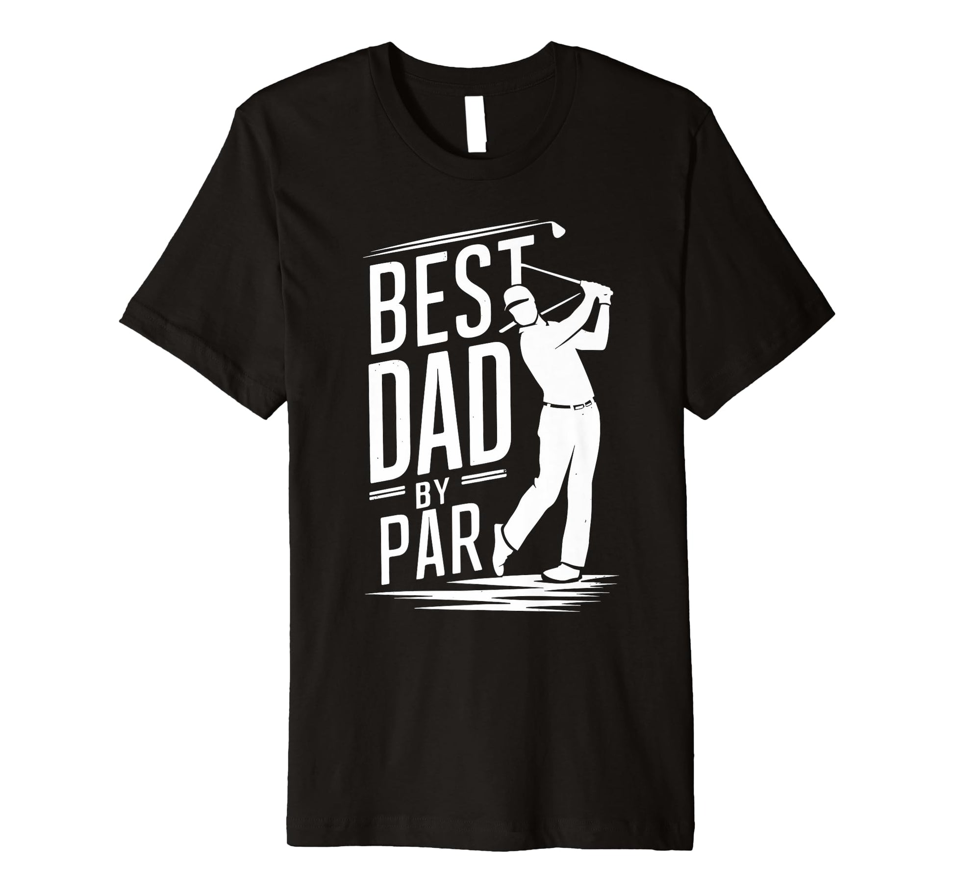 Fathers Day Golf Lover Best Dad Par Golf T-Shirt - Graphic Print Unisex - T-Shirt, Sweatshirt, Hoodie