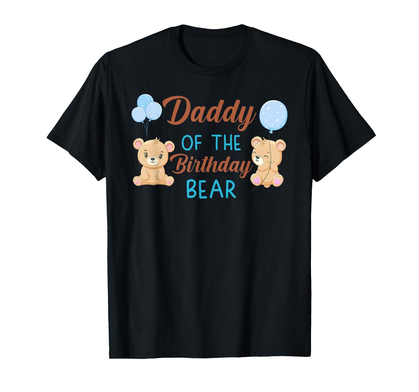 Daddy Birthday Bear 1St Birthday T-Shirt - Streetwear Style for Adults - T-Shirt, Sweatshirt, Hoodie