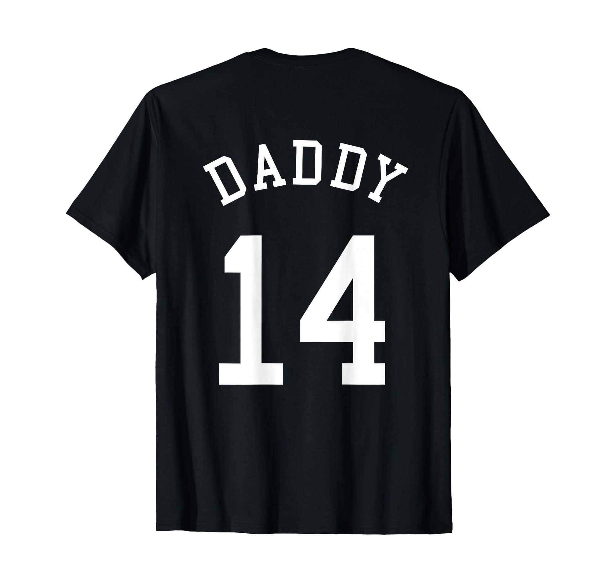 Daddy Uniform No 14 Football Dad T-Shirt - Fun Novelty Design for Adults - T-Shirt, Sweatshirt, Hoodie