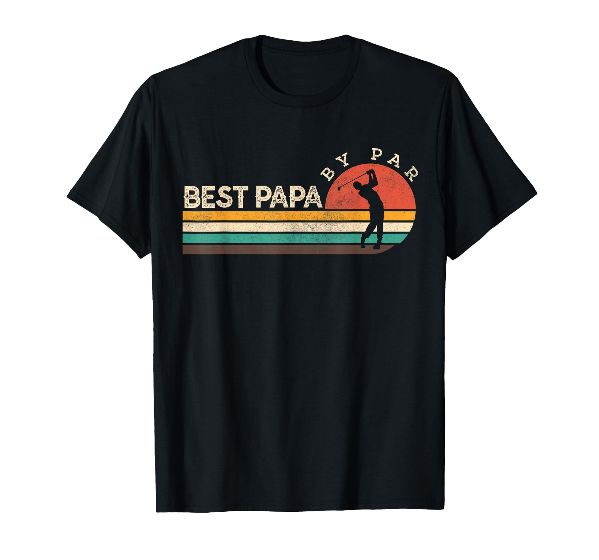 Funny Golf Shirts Dad Best Papa Par T-Shirt - Streetwear Style Unisex - T-Shirt, Sweatshirt, Hoodie