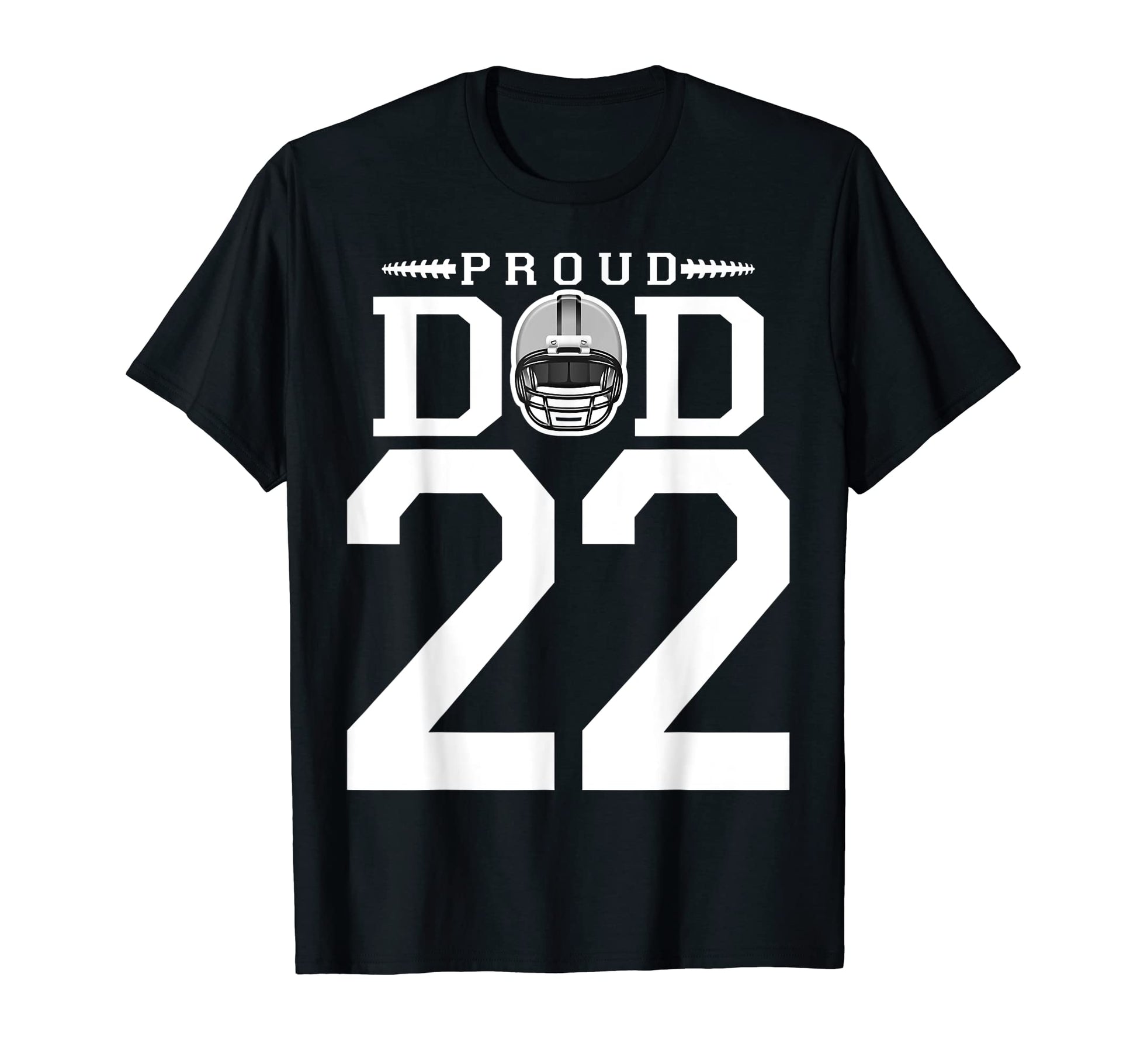 Custom Number 22 Proud Football Dad T-Shirt - Novelty Apparel Unisex - T-Shirt, Sweatshirt, Hoodie