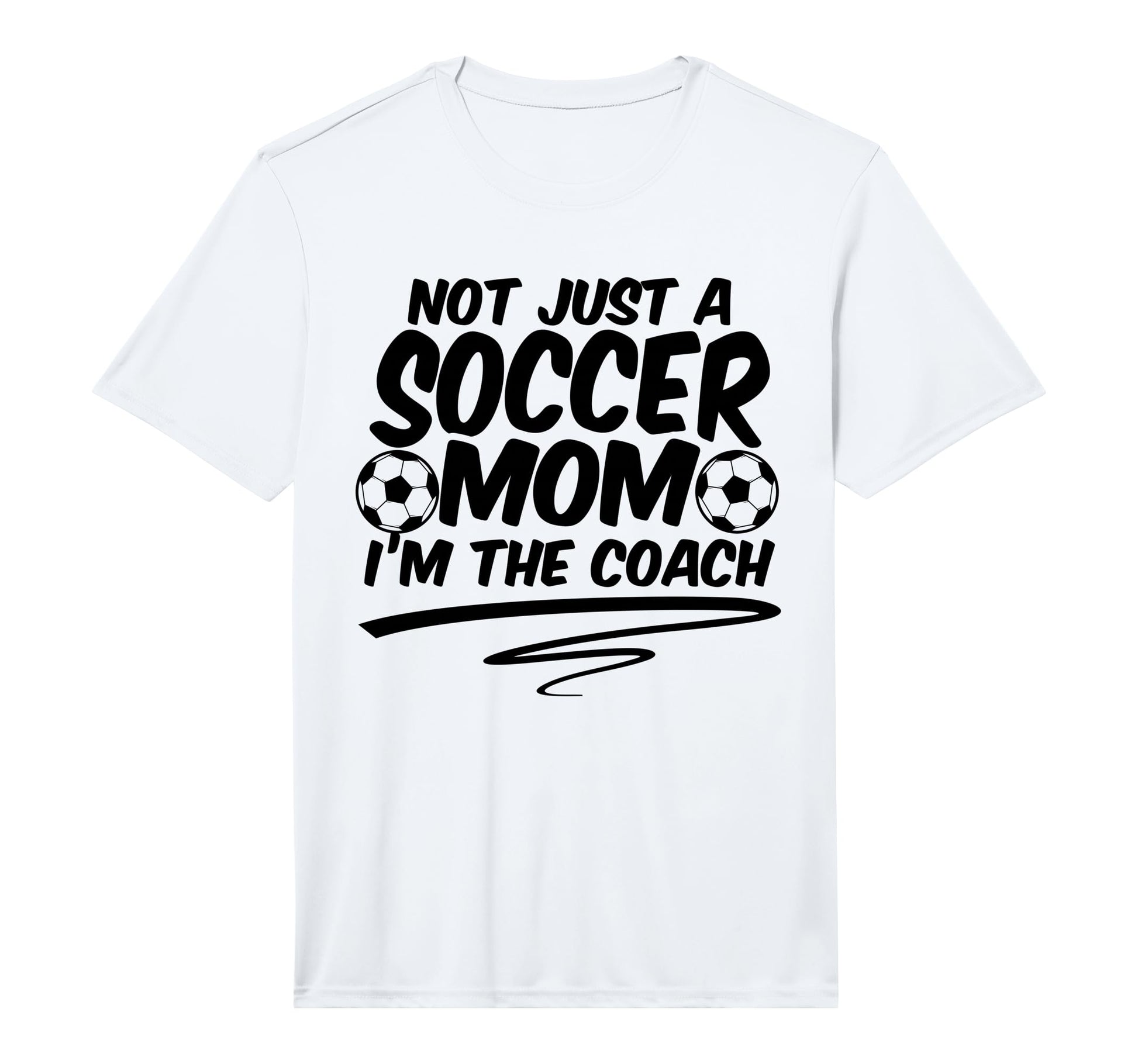 Mens Not Just Soccer Mom Im Coach Team T-Shirt - Unique Graphic Unisex - T-Shirt, Sweatshirt, Hoodie