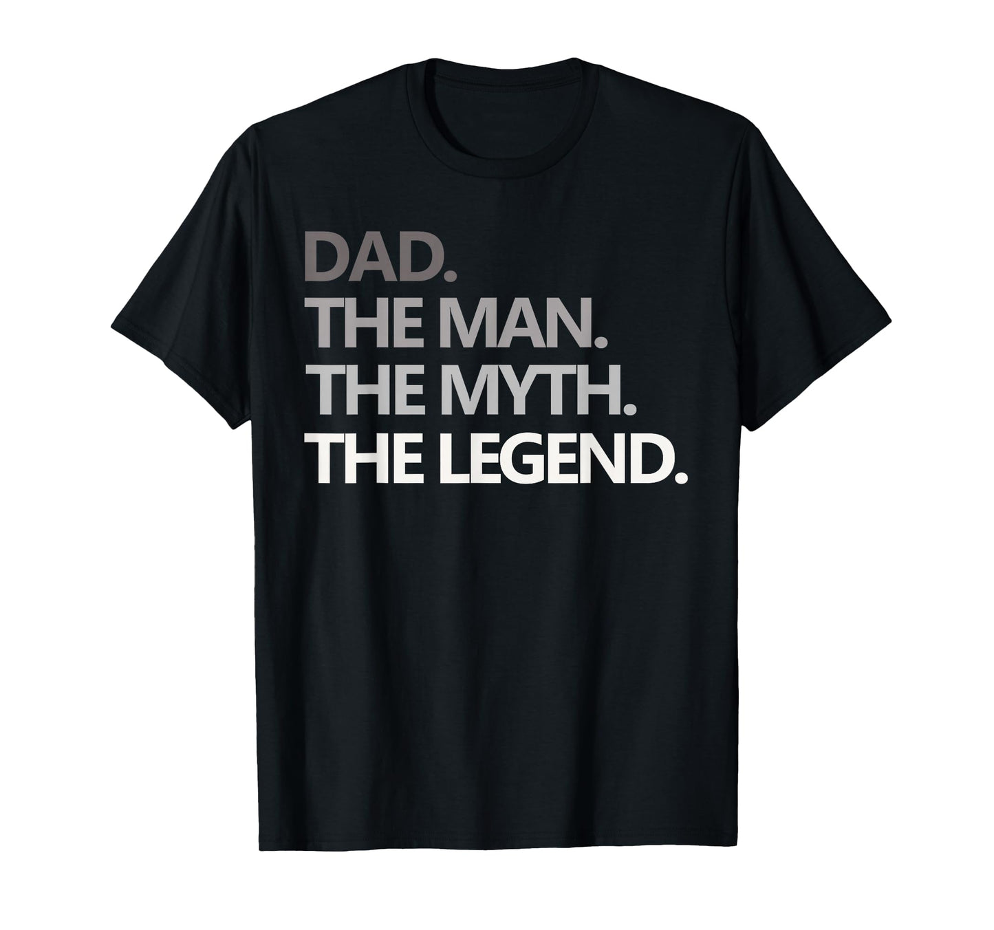 Dad Myth Legend T-Shirt - Streetwear Style Unisex - T-Shirt, Sweatshirt, Hoodie