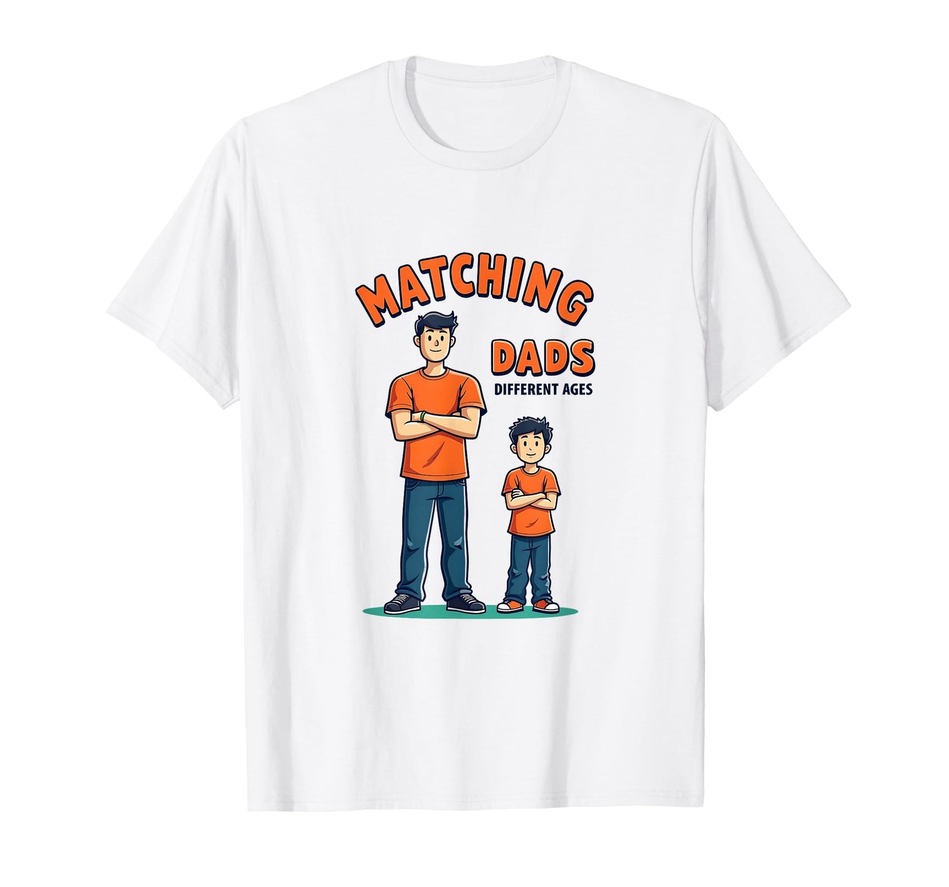 Matching Dads Different Ages Father Son T-Shirt - Fun Novelty Design Unisex - T-Shirt, Sweatshirt, Hoodie