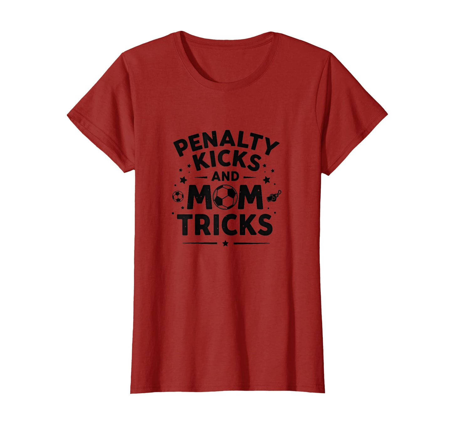 Penalty Kicks And Mom Tricks Soccer T-Shirt - Streetwear Style Unisex - T-Shirt, Sweatshirt, Hoodie