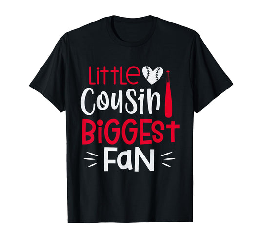 Baseball Little Cousin Biggest Fan T-Shirt - Novelty Apparel for Adults - T-Shirt, Sweatshirt, Hoodie