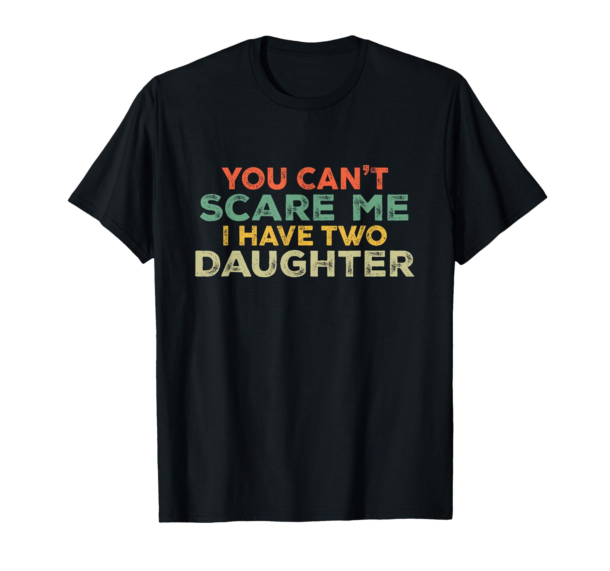 Dad Funny Fathers Day Daddy T-Shirt - Fun Novelty Design Men Women - T-Shirt, Sweatshirt, Hoodie