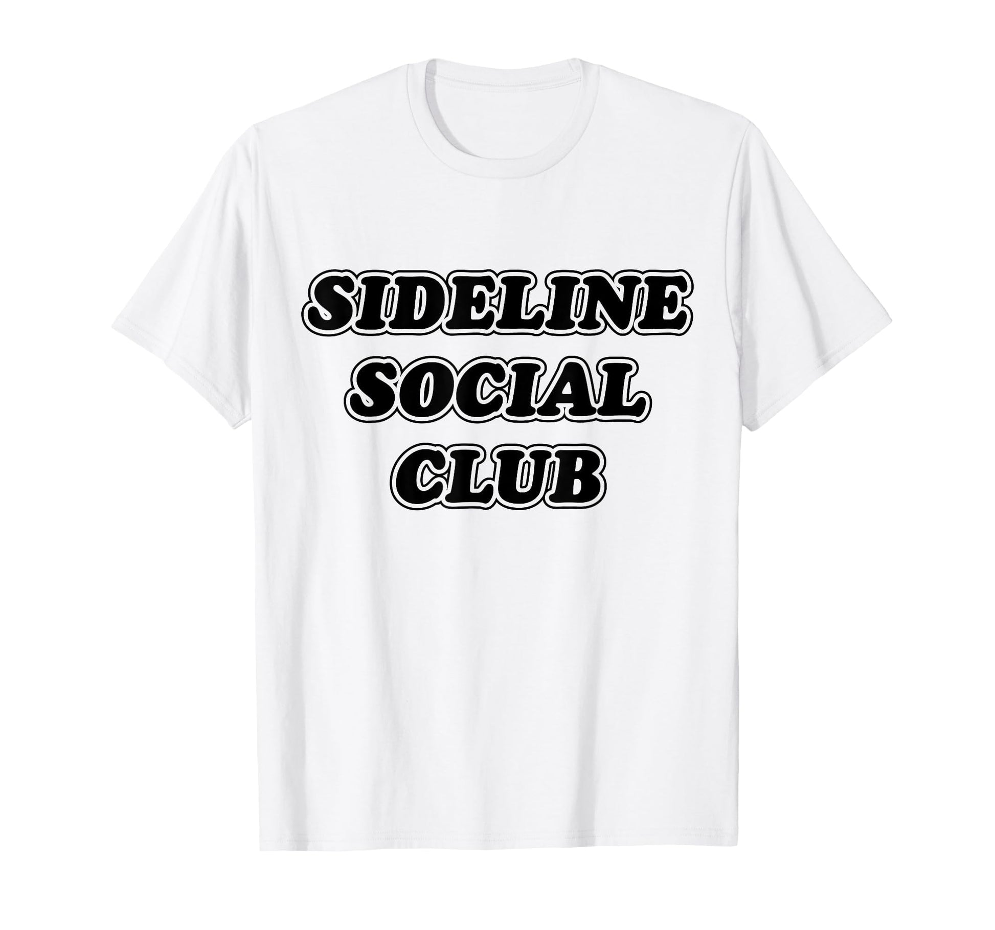 Funny Sideline Social Club Matching T-Shirt - Streetwear Style Unisex - T-Shirt, Sweatshirt, Hoodie