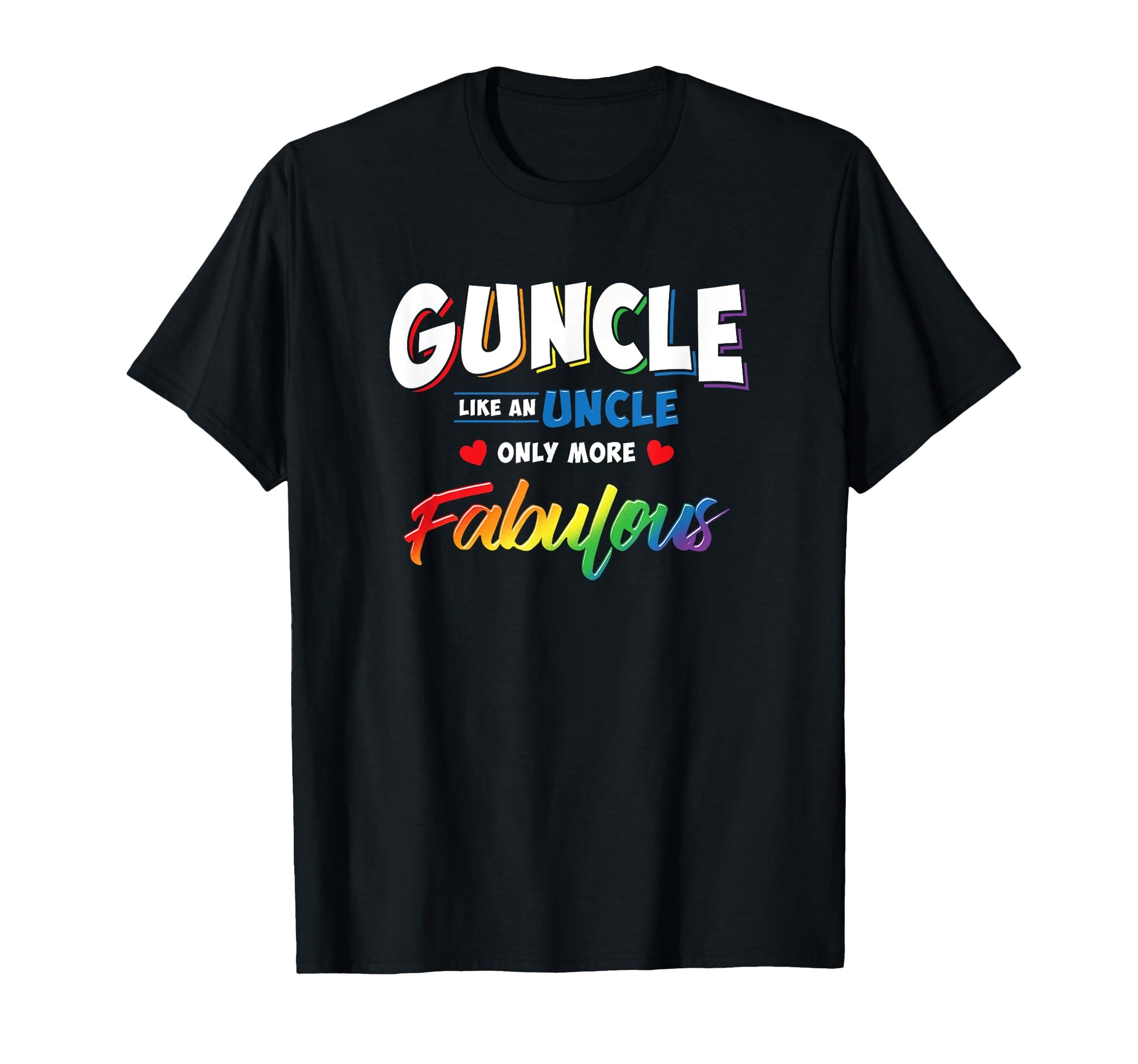 Gay Uncle Guncle Like Uncle But More T-Shirt - Streetwear Style Men Women - T-Shirt, Sweatshirt, Hoodie