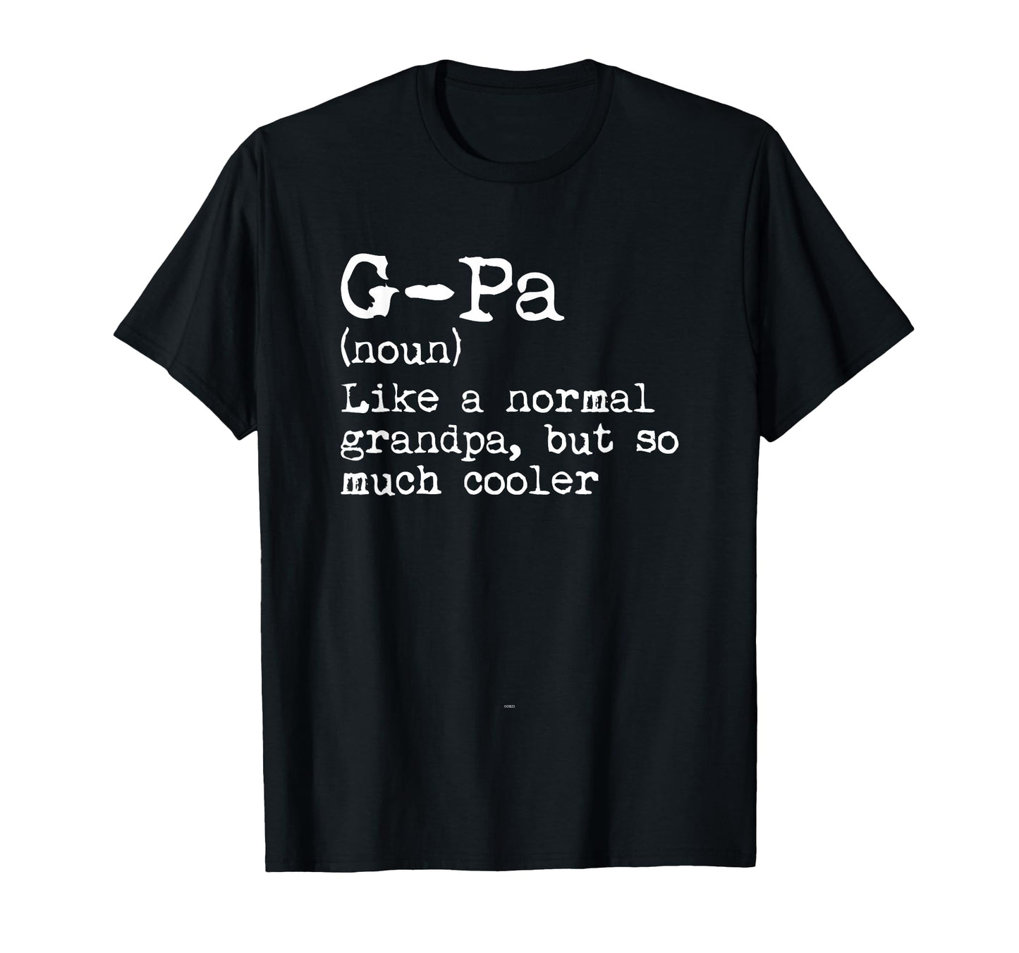 G Pa Definition Noun Like Grandpa T-Shirt - Custom Art Print for Adults - T-Shirt, Sweatshirt, Hoodie
