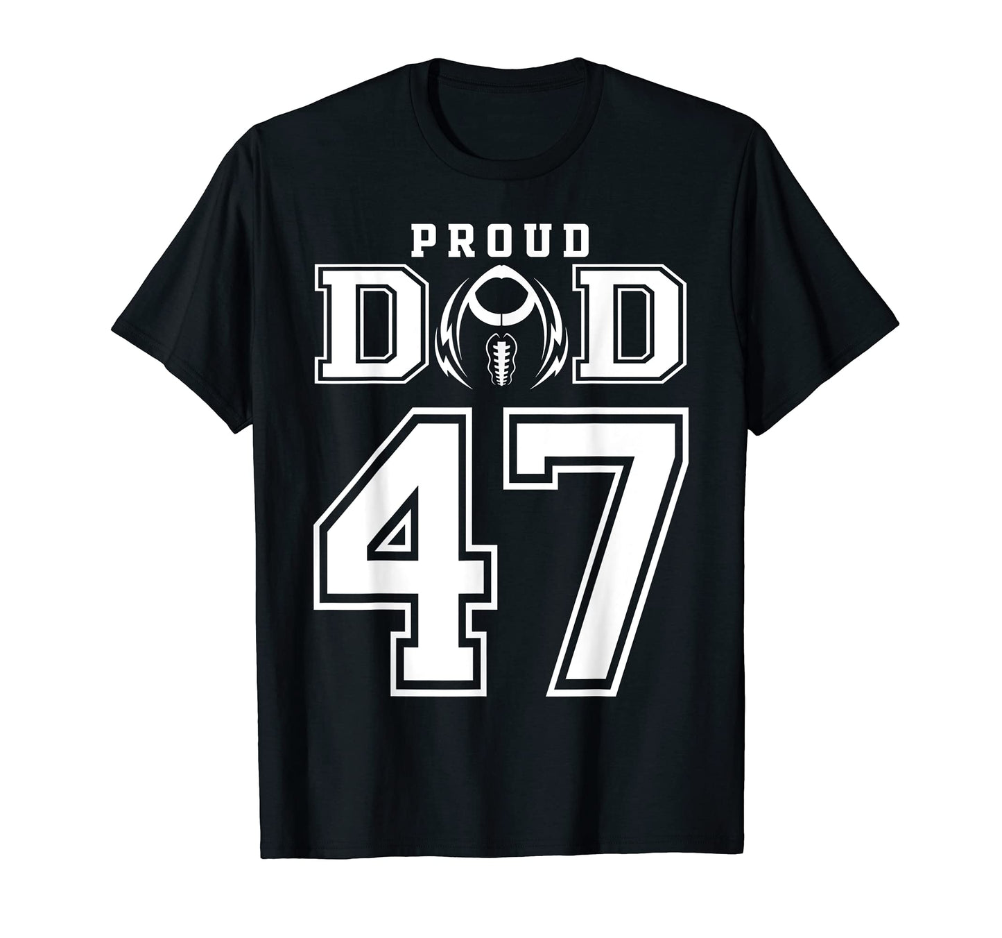 Custom Proud Football Dad Number 47 T-Shirt - Streetwear Style Men Women - T-Shirt, Sweatshirt, Hoodie