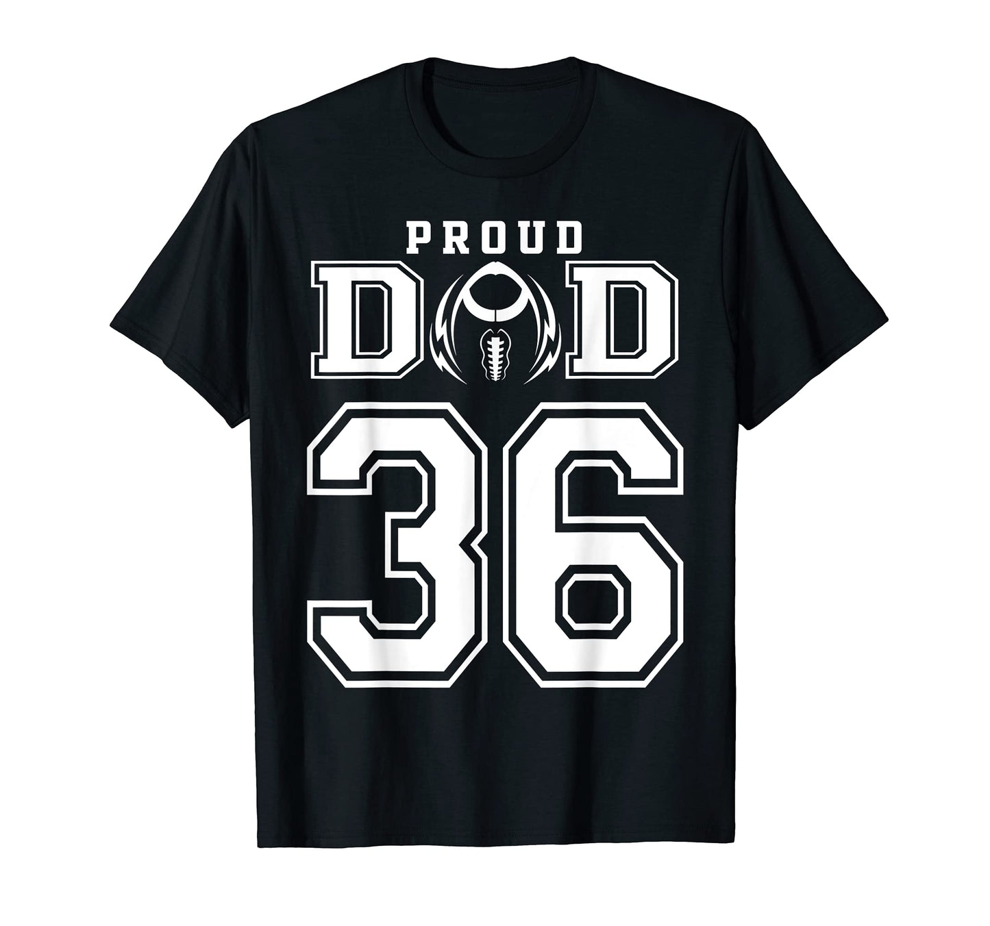 Custom Proud Football Dad Number 36 T-Shirt - Novelty Apparel Unisex - T-Shirt, Sweatshirt, Hoodie